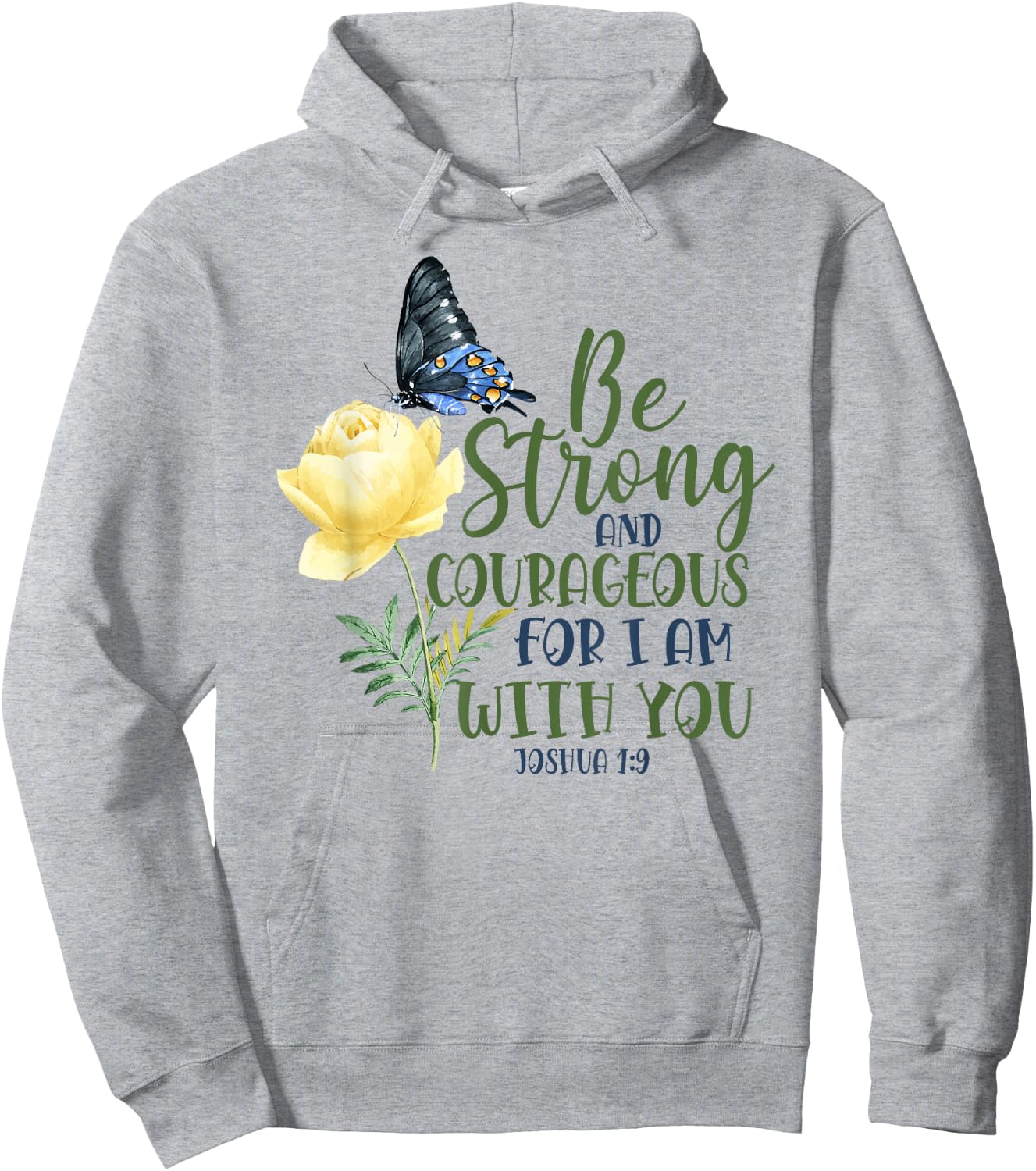 Christian Bible Verse Quote Butterfly Rose Flower Joshua 1:9 Hoodie - Hoodie | Ash
