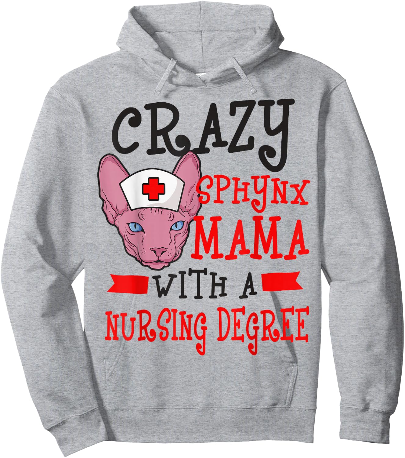 Sphynx Cat Mom Nurse RN CNA LPN Nursing School Student Hoodie - Hoodie | Ash