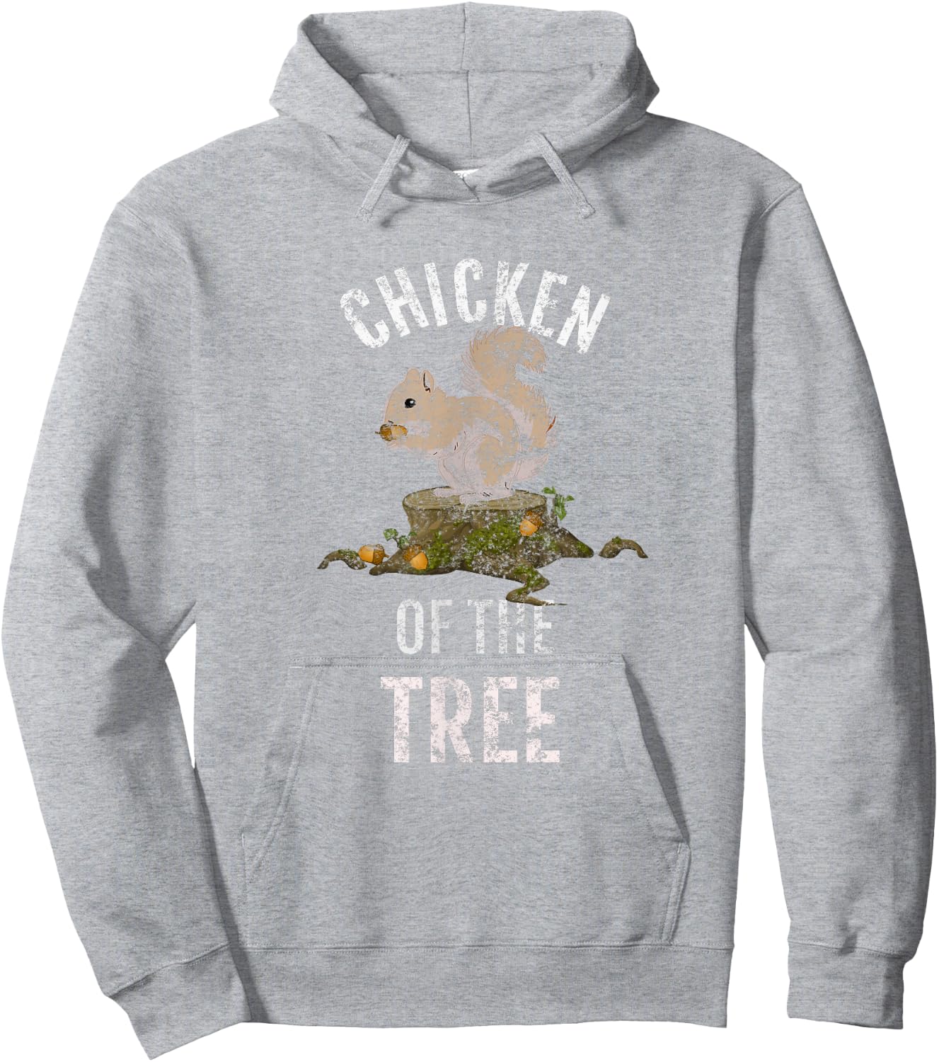Chicken Of The Tree, Fun Squirrel Hunter T Shirt, LtG Hoodie - Hoodie | Ash