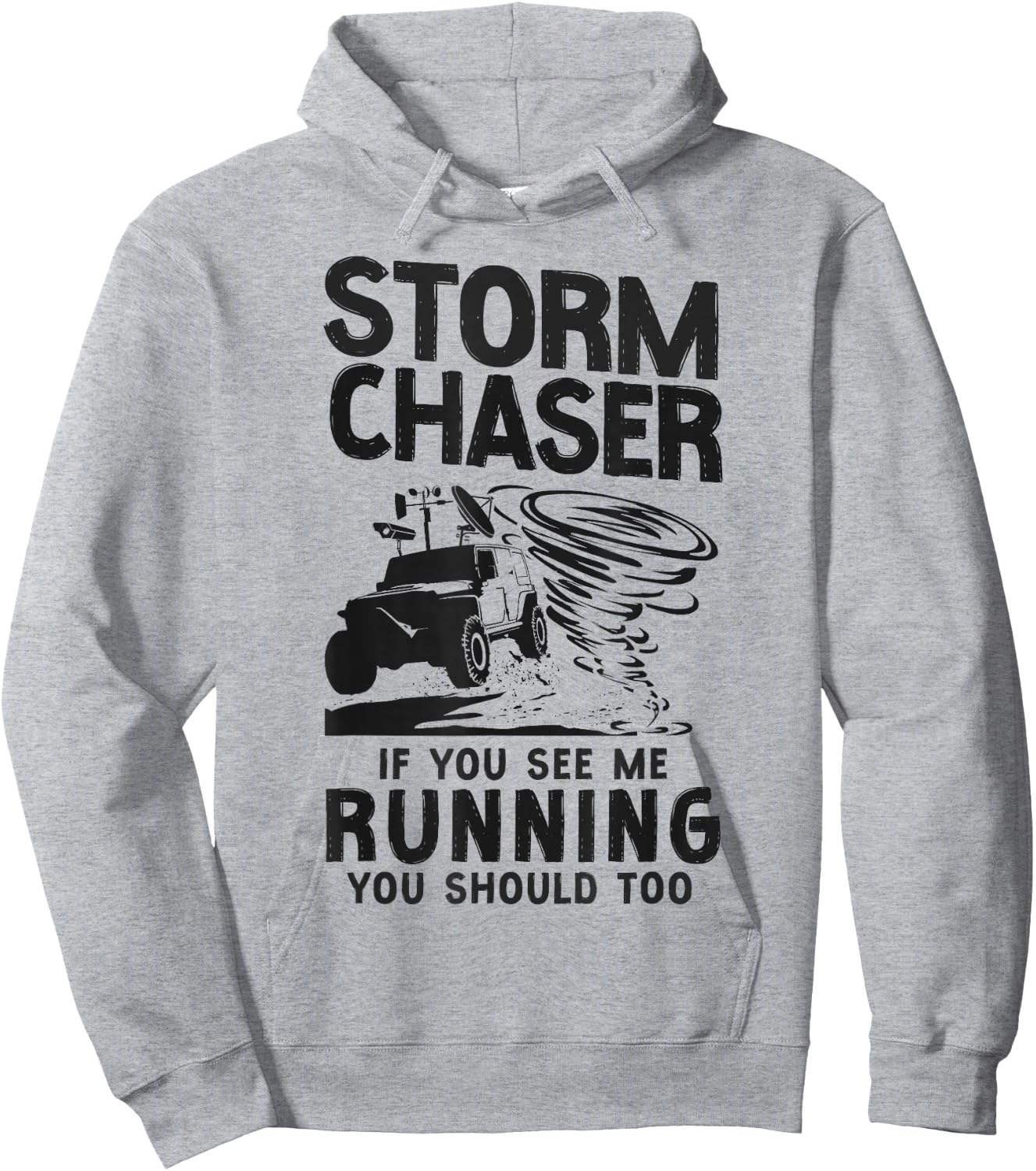Storm Chaser Hurricane Meteorology Tornado Storm Chaser If Hoodie - Hoodie | Ash