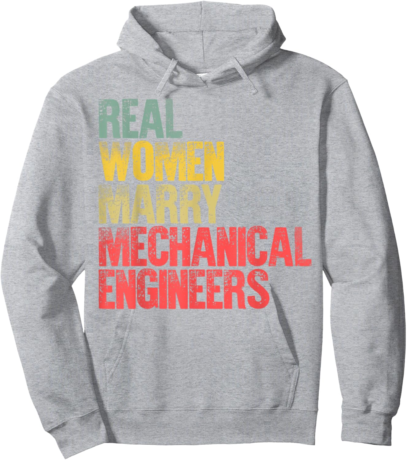 Funny Marriage Shirt Real Women Marry Mechanical Engineers Hoodie - Hoodie | Ash