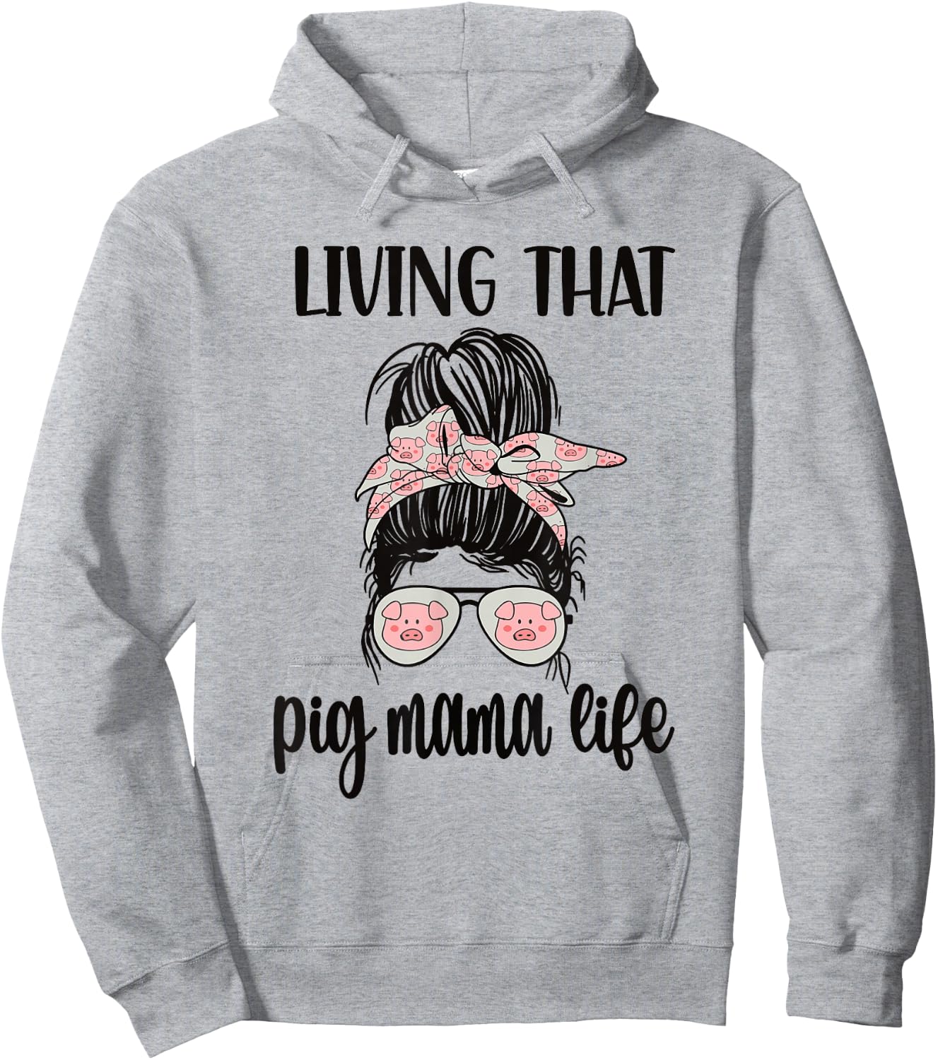 Living That Pig Mama Life Pig Lover Pig Mom Pig Farmer Hoodie - Hoodie | Ash