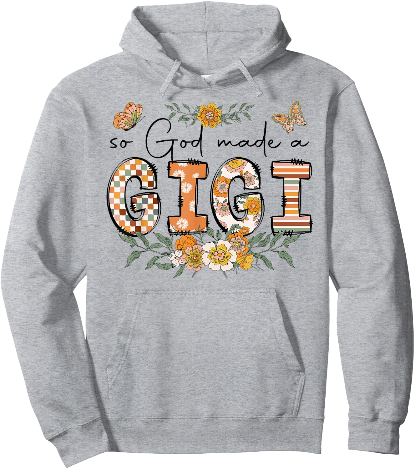 So God Made A Gigi Flower Happy Mothers Day Grandma Hoodie - Hoodie | Ash