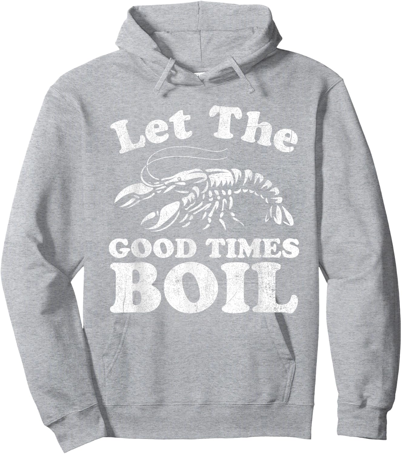 Let The Good Times Boil Funny Crawfish Boil Mardi Gras Cajun Hoodie - Hoodie | Ash