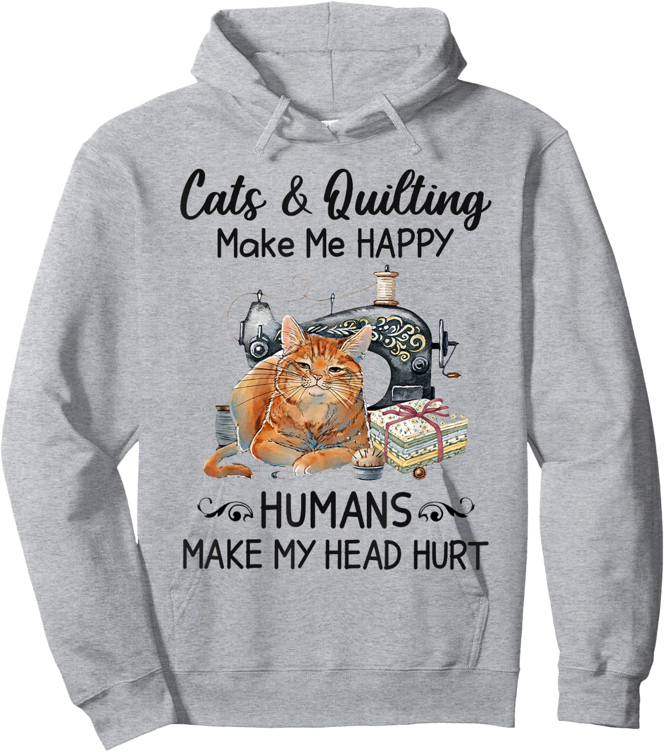 Cats & Quilting Make Me Happy Hoodie - Hoodie | Ash