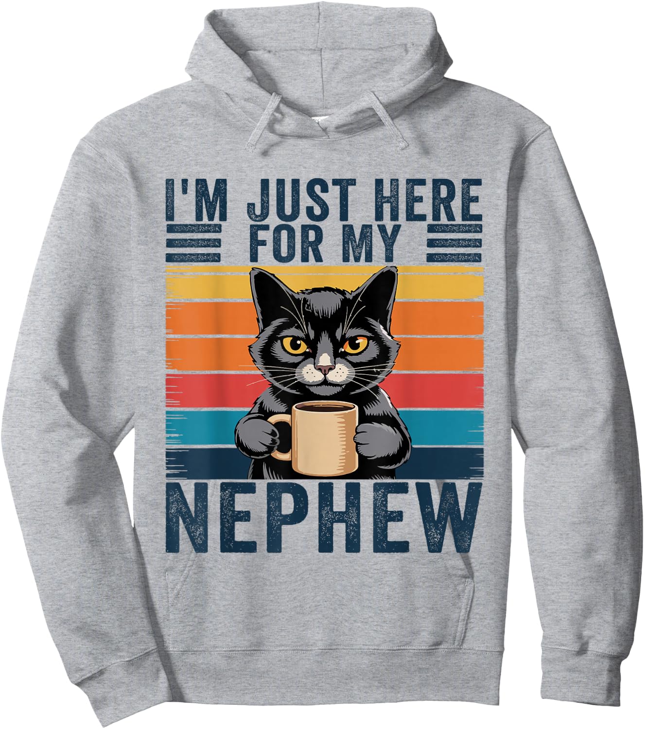 I'm Just Here for My Nephew Hoodie - Hoodie | Ash