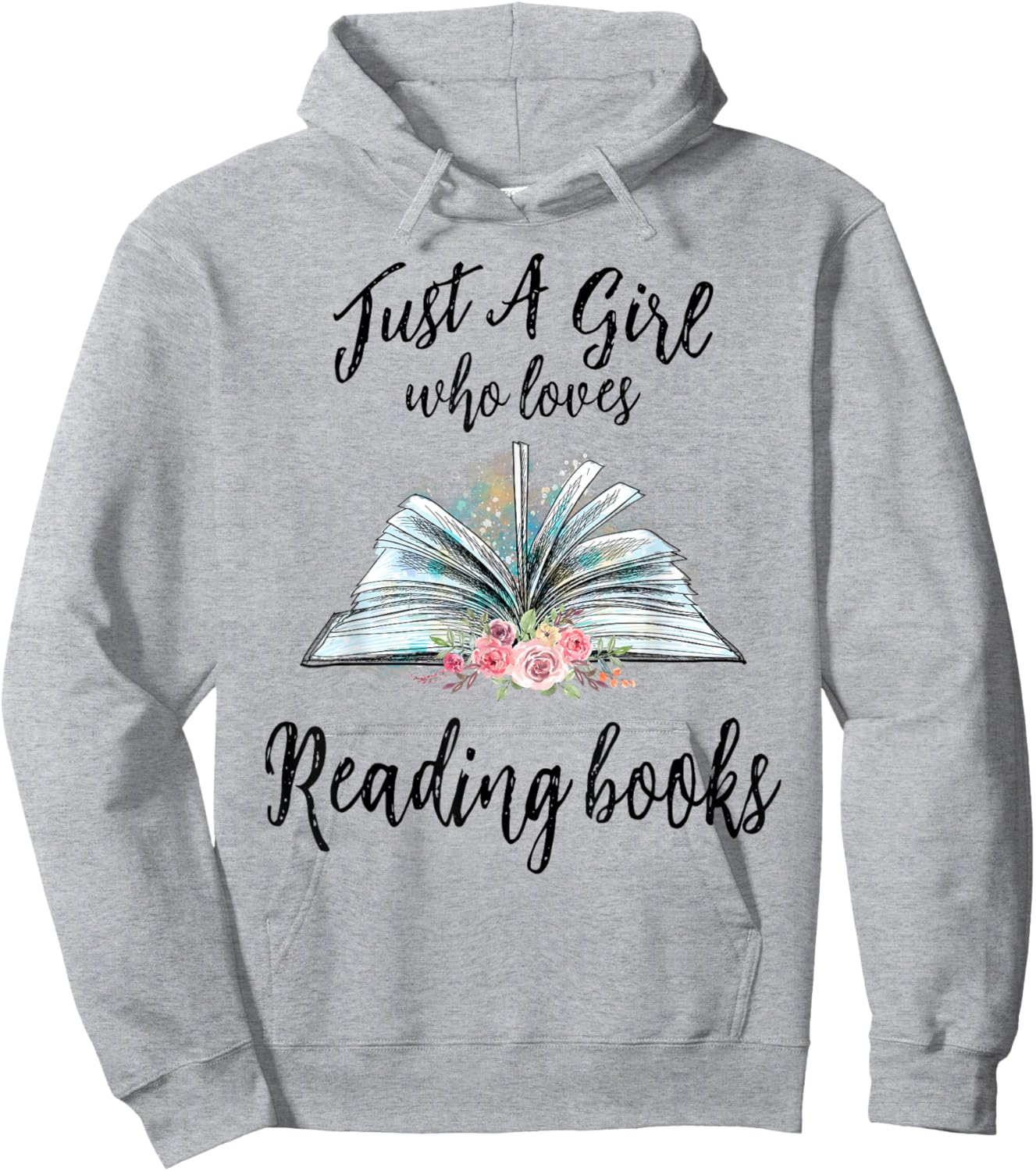 Just a Girl Who Loves Books Lover Bookworm Bookaholic Reader Hoodie - Hoodie | Ash