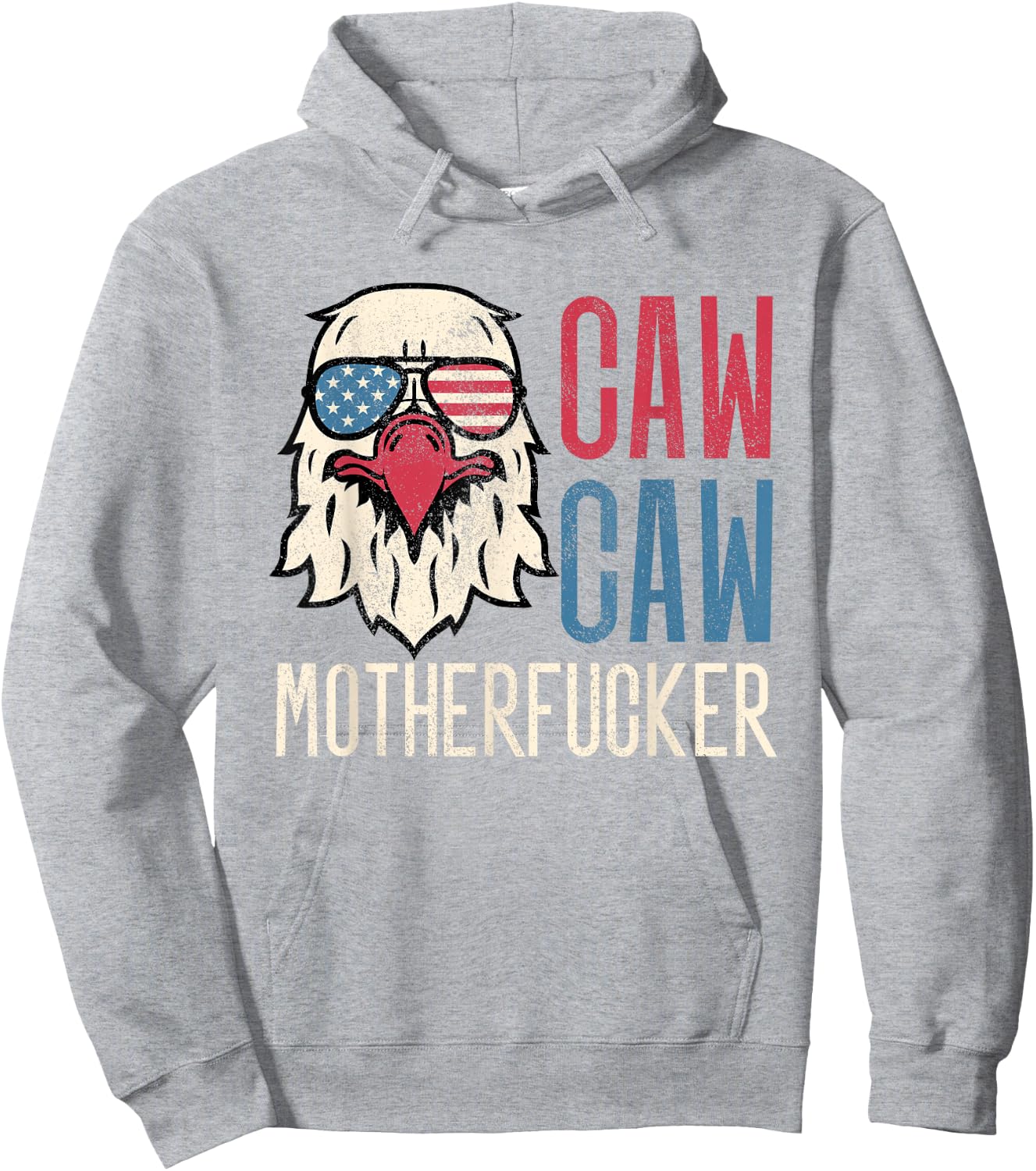 Caw Caw Motherfucker Meme Funny 4th of July American Eagle Hoodie - Hoodie | Ash