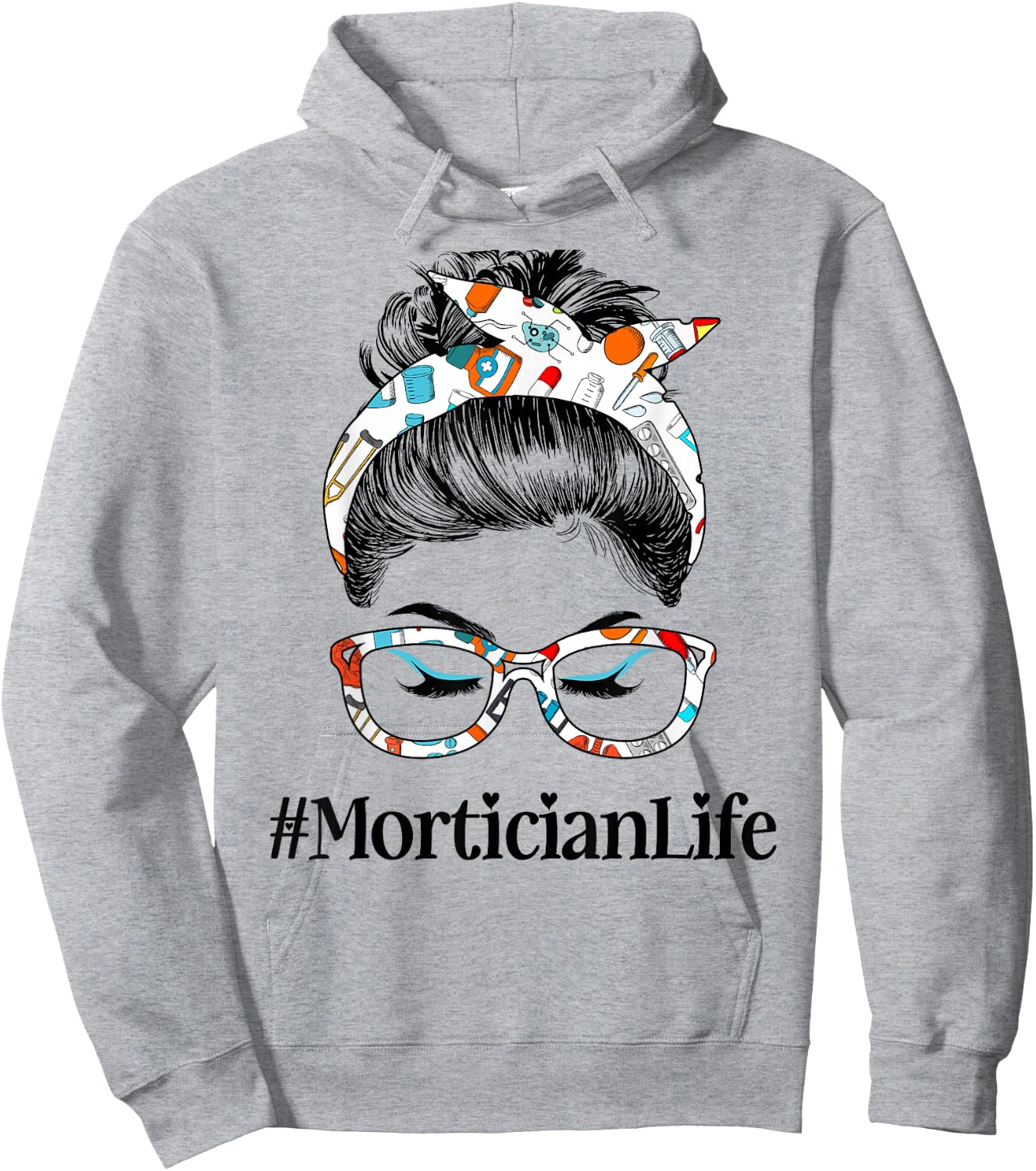 Mortician Life Messy Hair Woman Bun Healthcare worker Hoodie - Hoodie | Ash