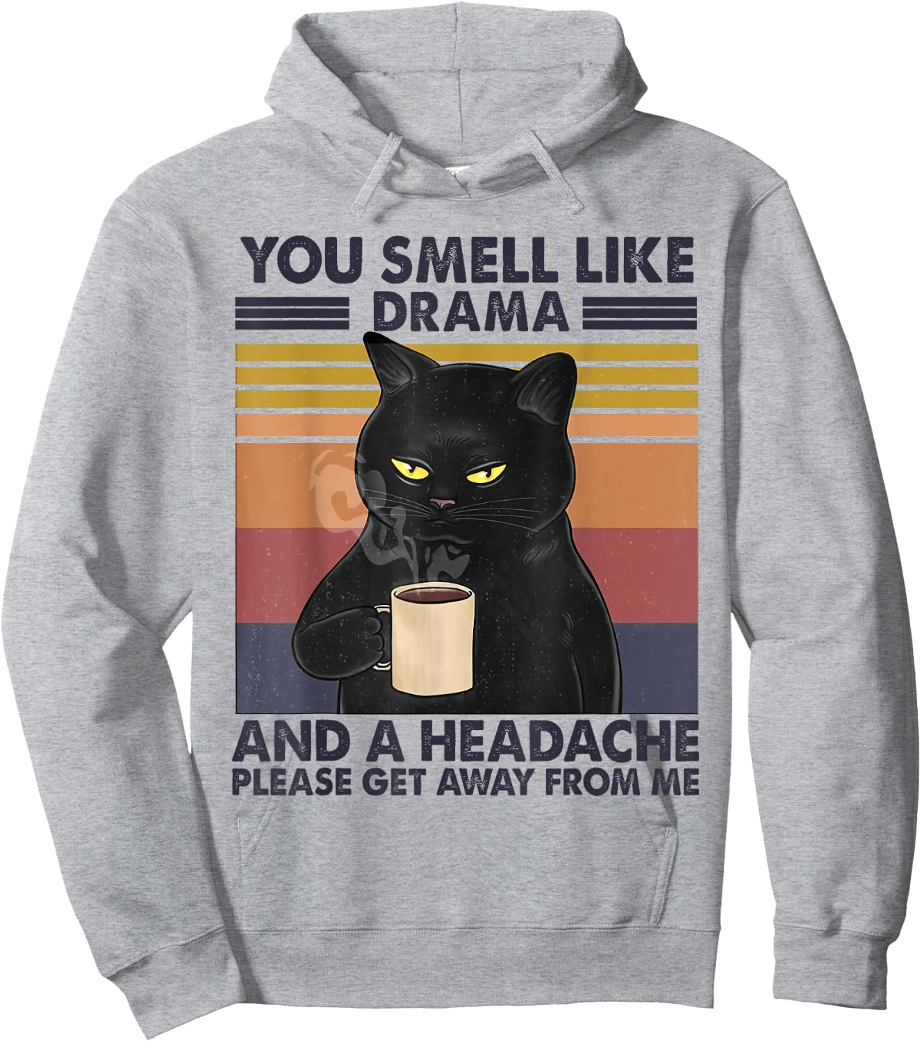 You Smell Like Drama and a Headache Coffee Cat Hoodie - Hoodie | Ash