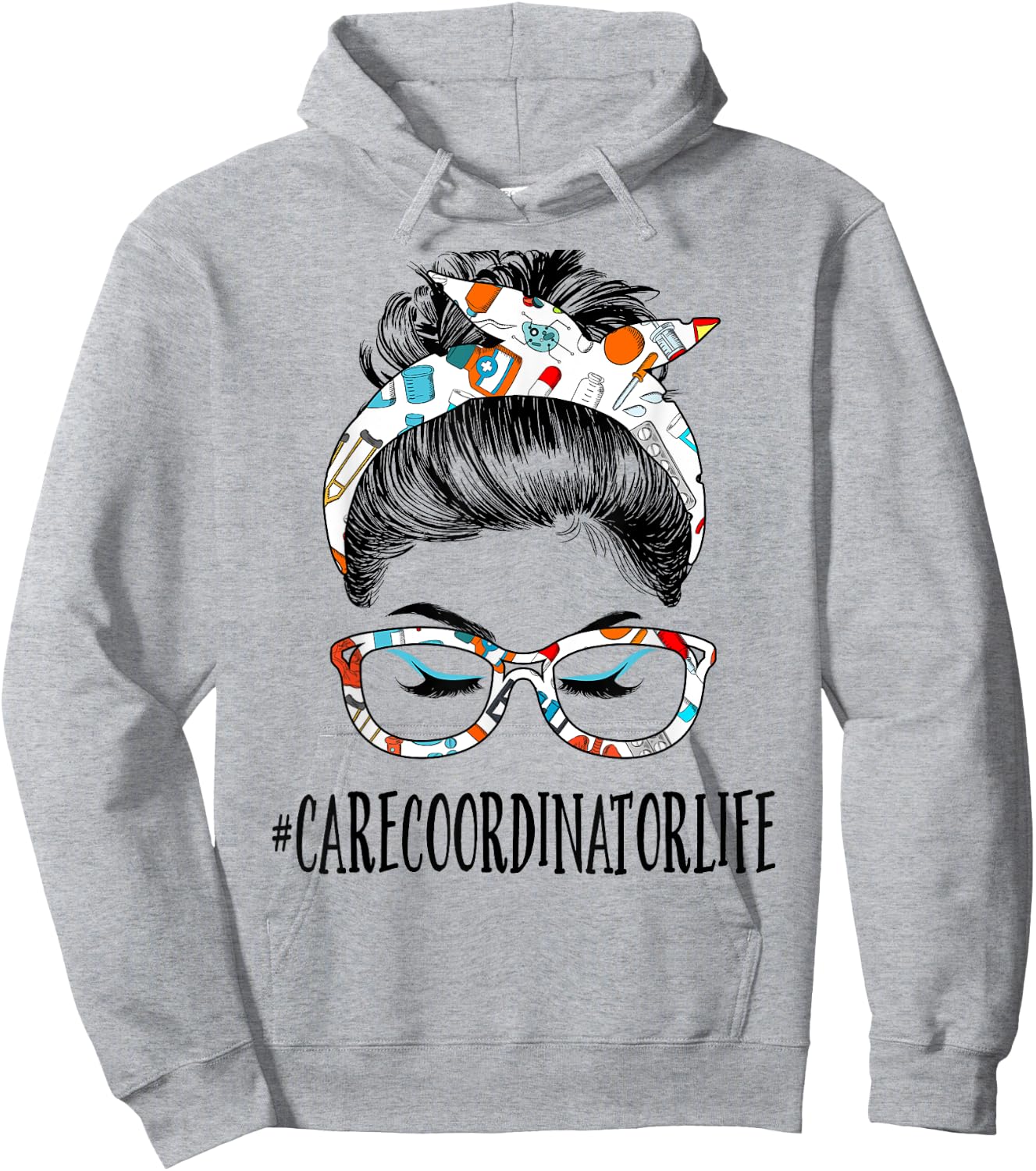 Care Coordinator Life Messy Hair Woman Bun Healthcare Hoodie - Hoodie | Ash