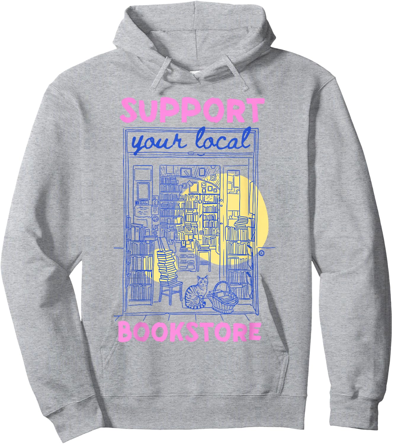 Support Your Local Bookstore Summer Bookish Books Lovers Hoodie - Hoodie | Ash
