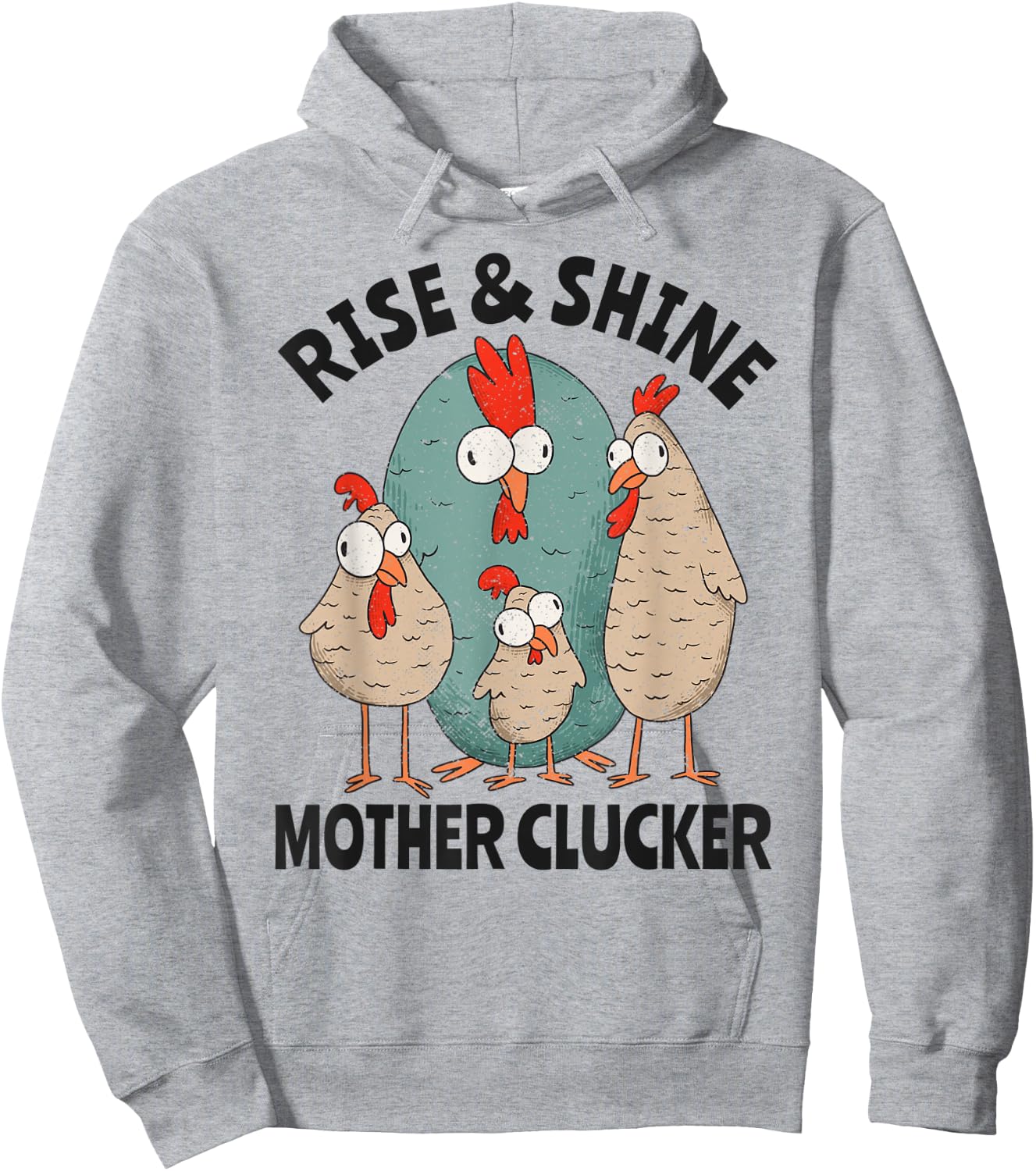 Rise & Shine Mother Clucker Crazy Chicken Hoodie - Hoodie | Ash