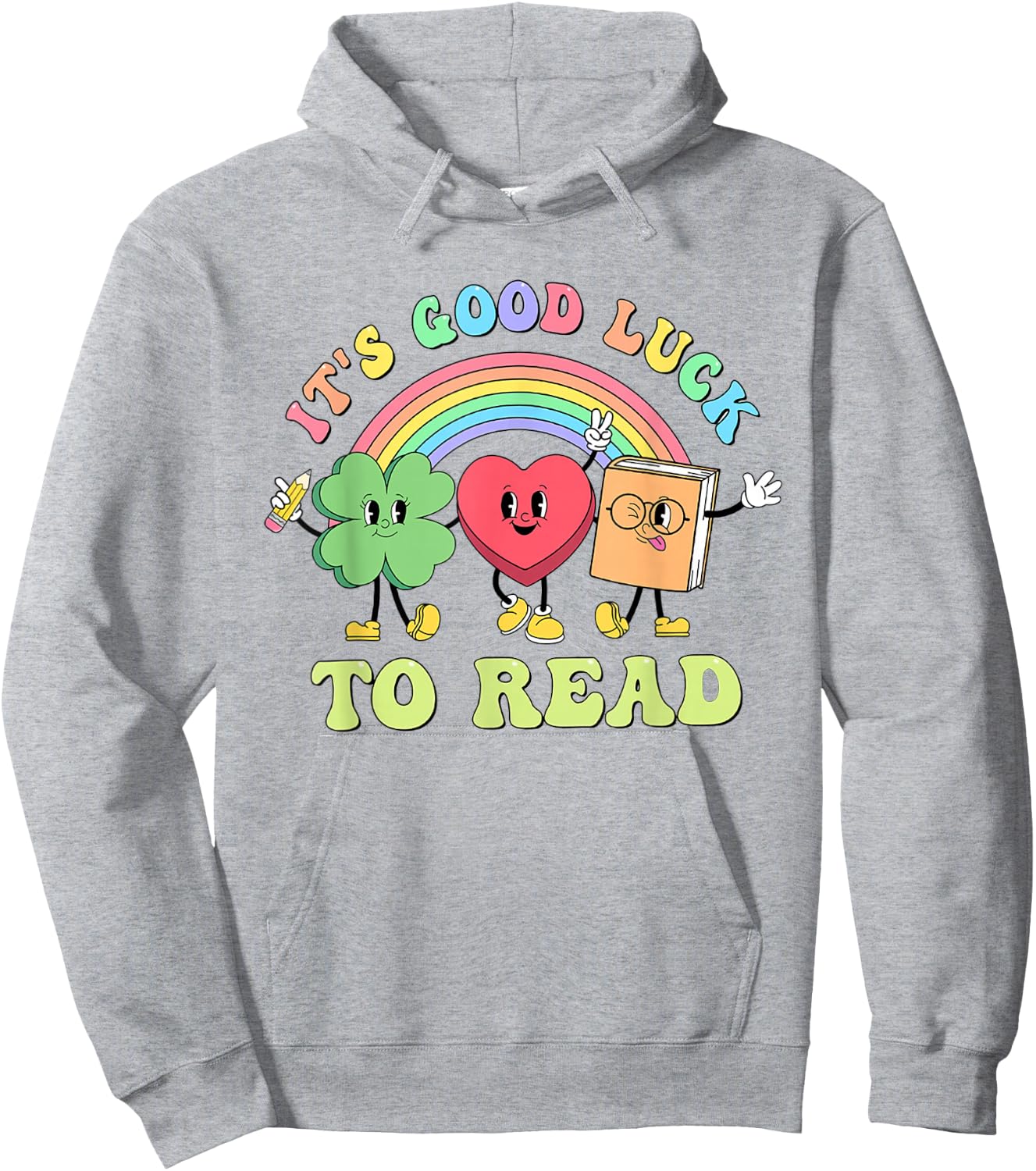 Its Good Luck To Read St Patrick's Rainbow Librarian Bookish Hoodie - Hoodie | Ash