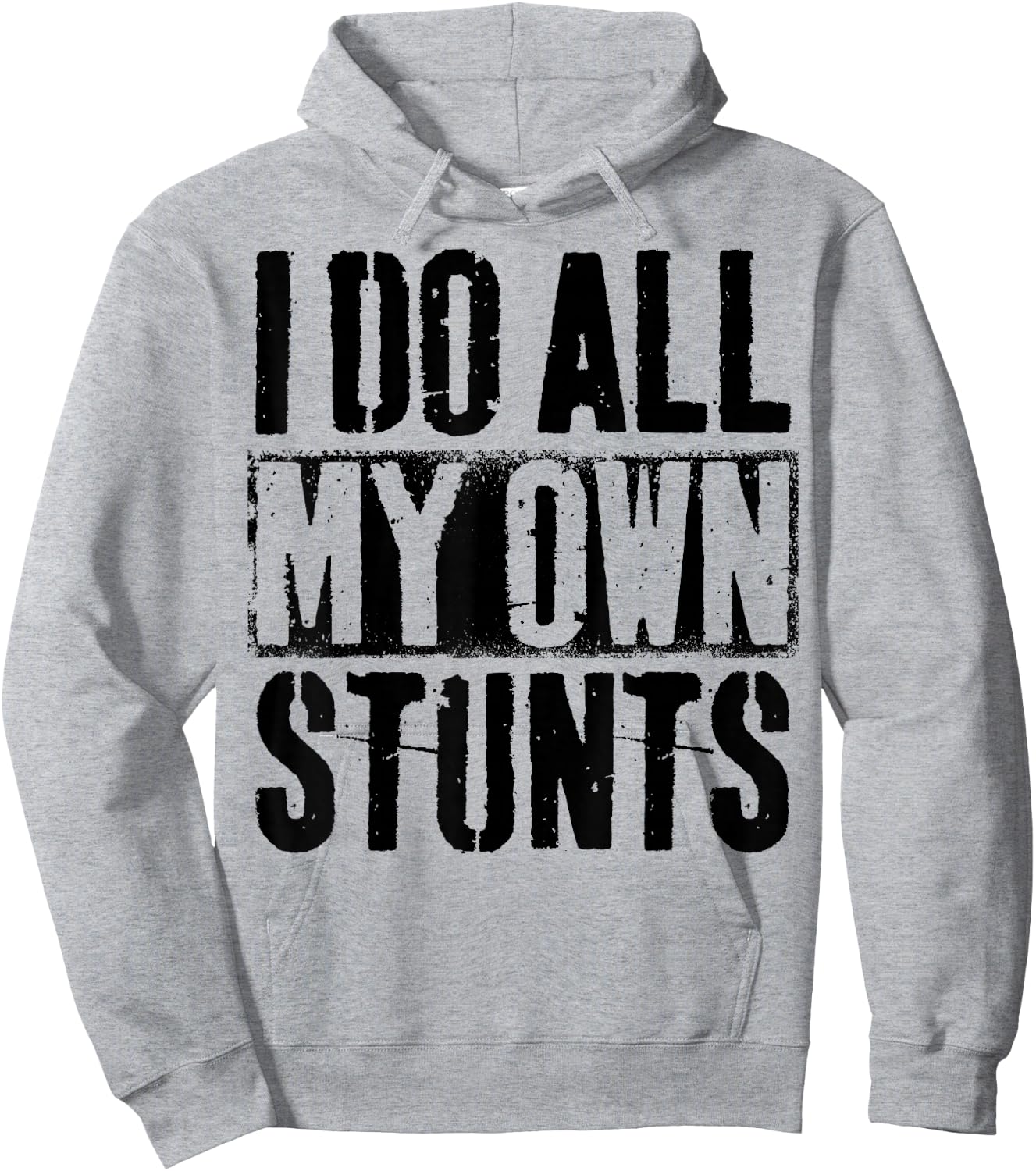 I Do My Own Stunts - Get Well Gift - Injury Leg - Broken Arm Hoodie - Hoodie | Ash