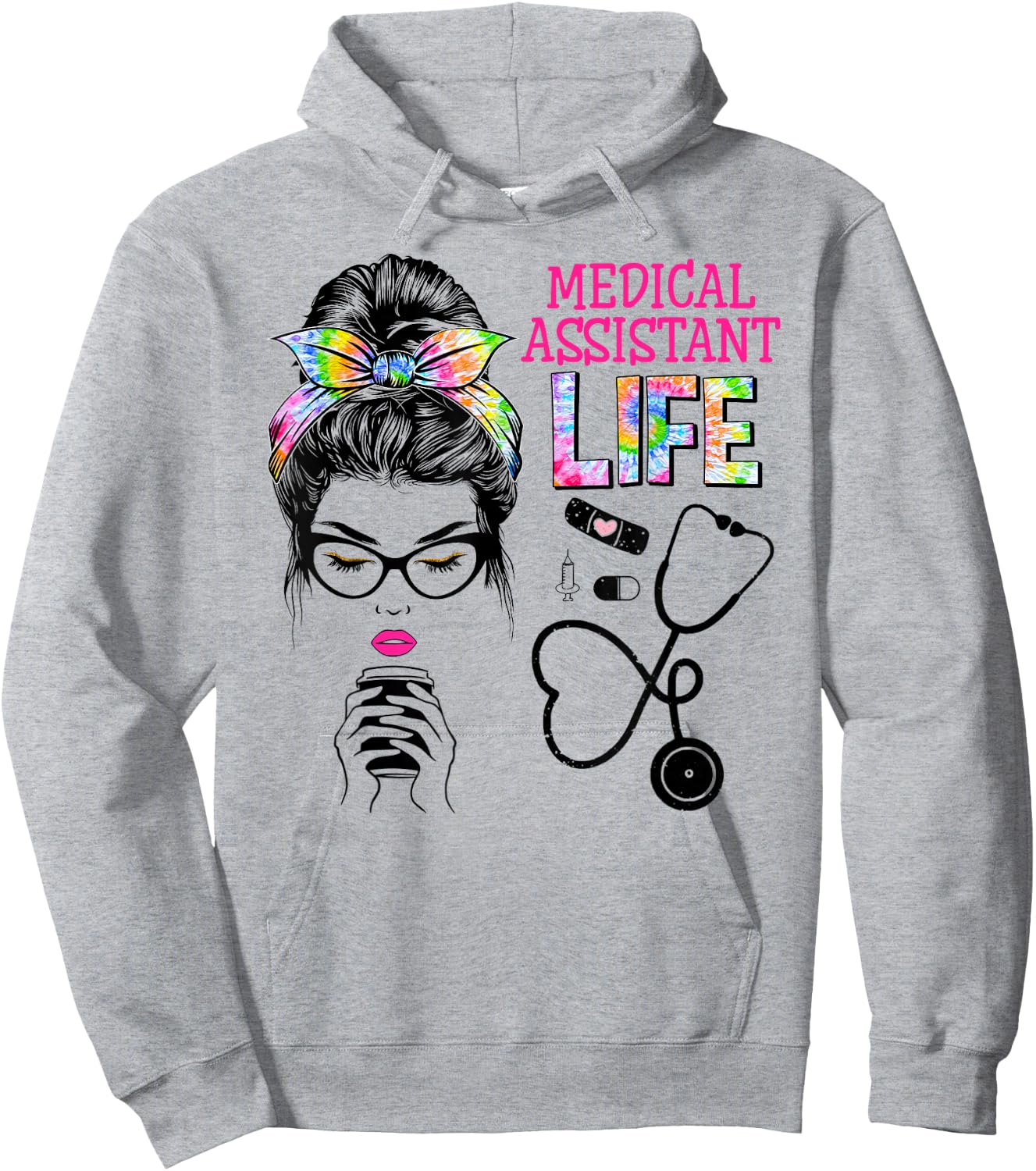 Medical Assistant Stethoscope Tie Dye Messy Bun Nurses Week Hoodie - Hoodie | Ash