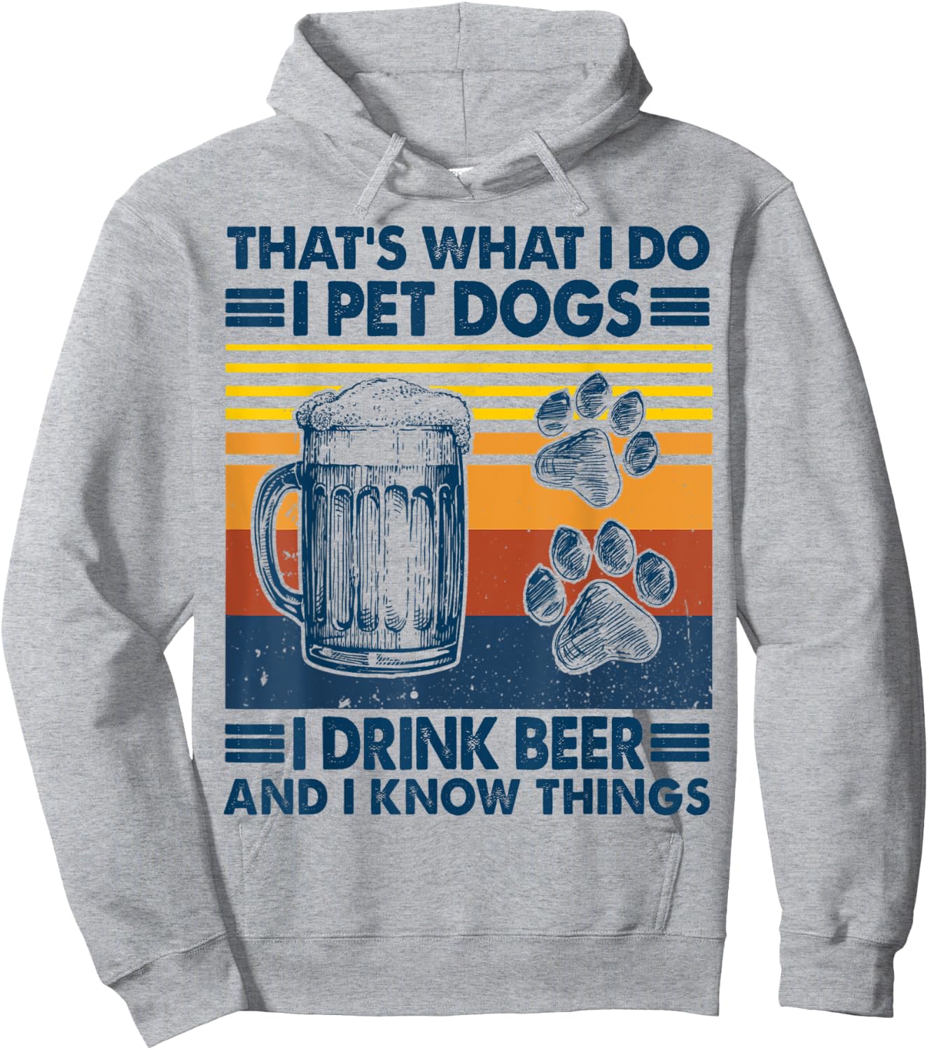 That's what I do I pet dogs I drink beer and I know things Hoodie - Hoodie | Ash
