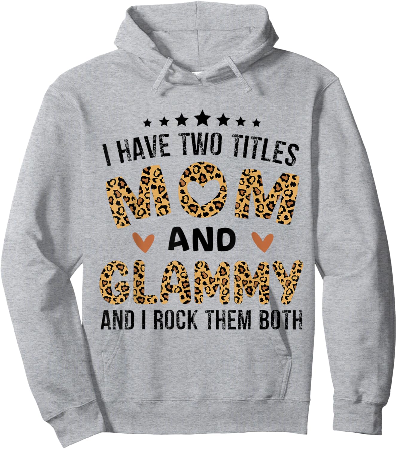 I have Two Titles Mom and Glammy Vintage Leopard Mother day Hoodie - Hoodie | Ash