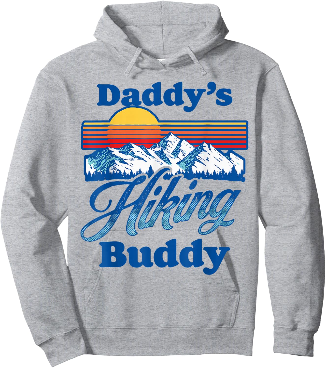 Daddy's Hiking Buddy Fun Nature Fathers Outdoor 80s Mountain Hoodie - Hoodie | Ash