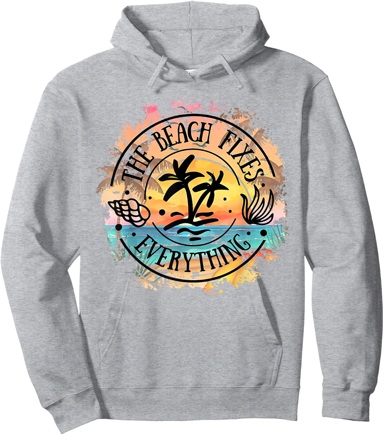 The Beach Fixes Everything Summer Vacation Beach Hawaii Hoodie - Hoodie | Ash