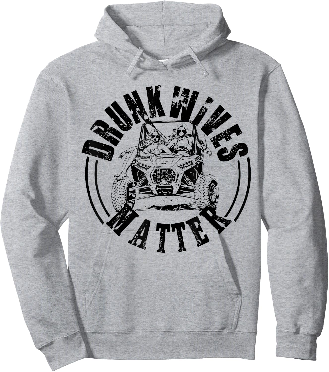 UTV Drunk Wives Matter UTV Side By Side Offroad Mudding Hoodie - Hoodie | Ash