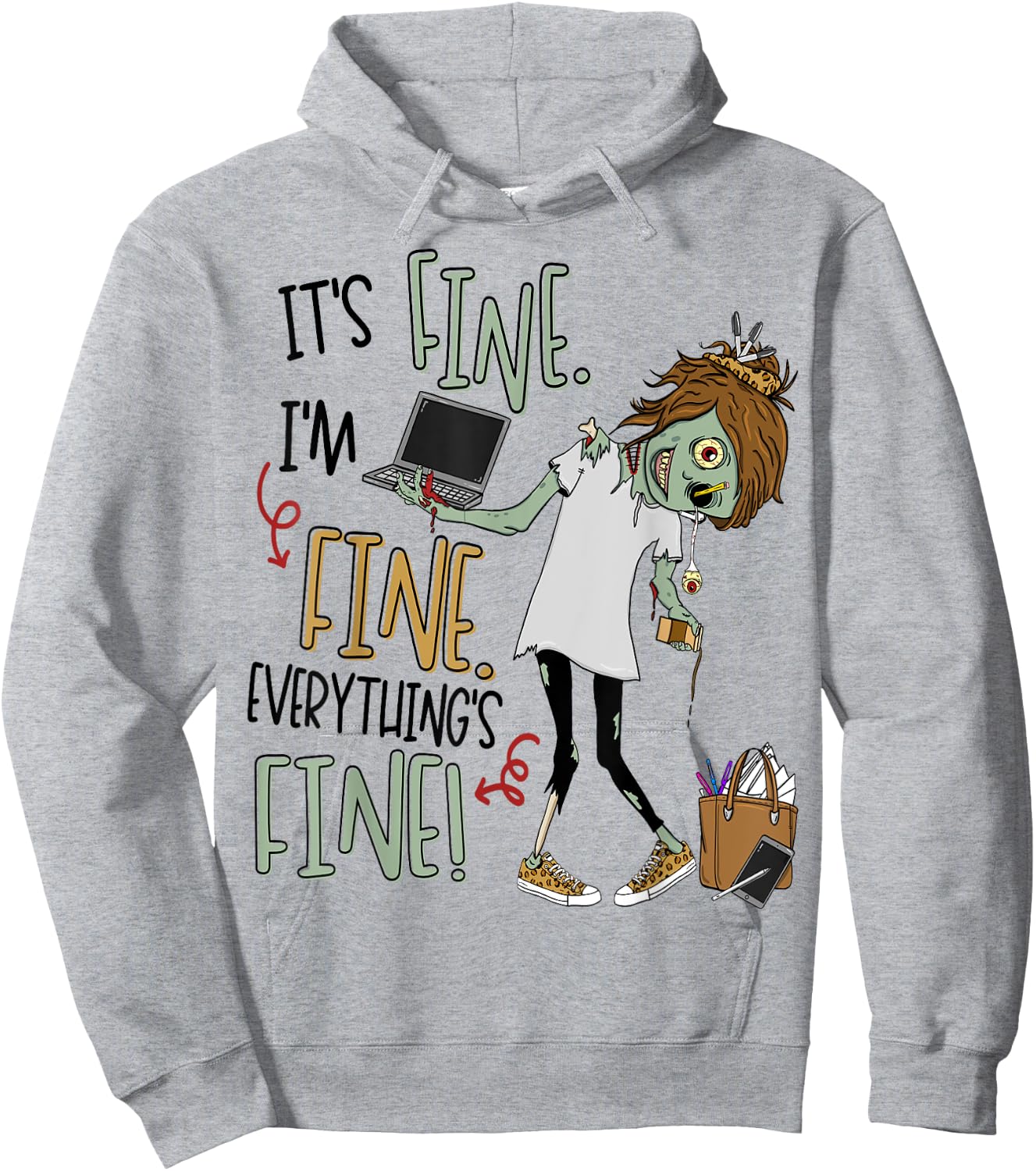 It's Fine, I'm Fine, Everything's Fine Zombie Teacher Life Men Women Kids Hoodie - Hoodie | Ash