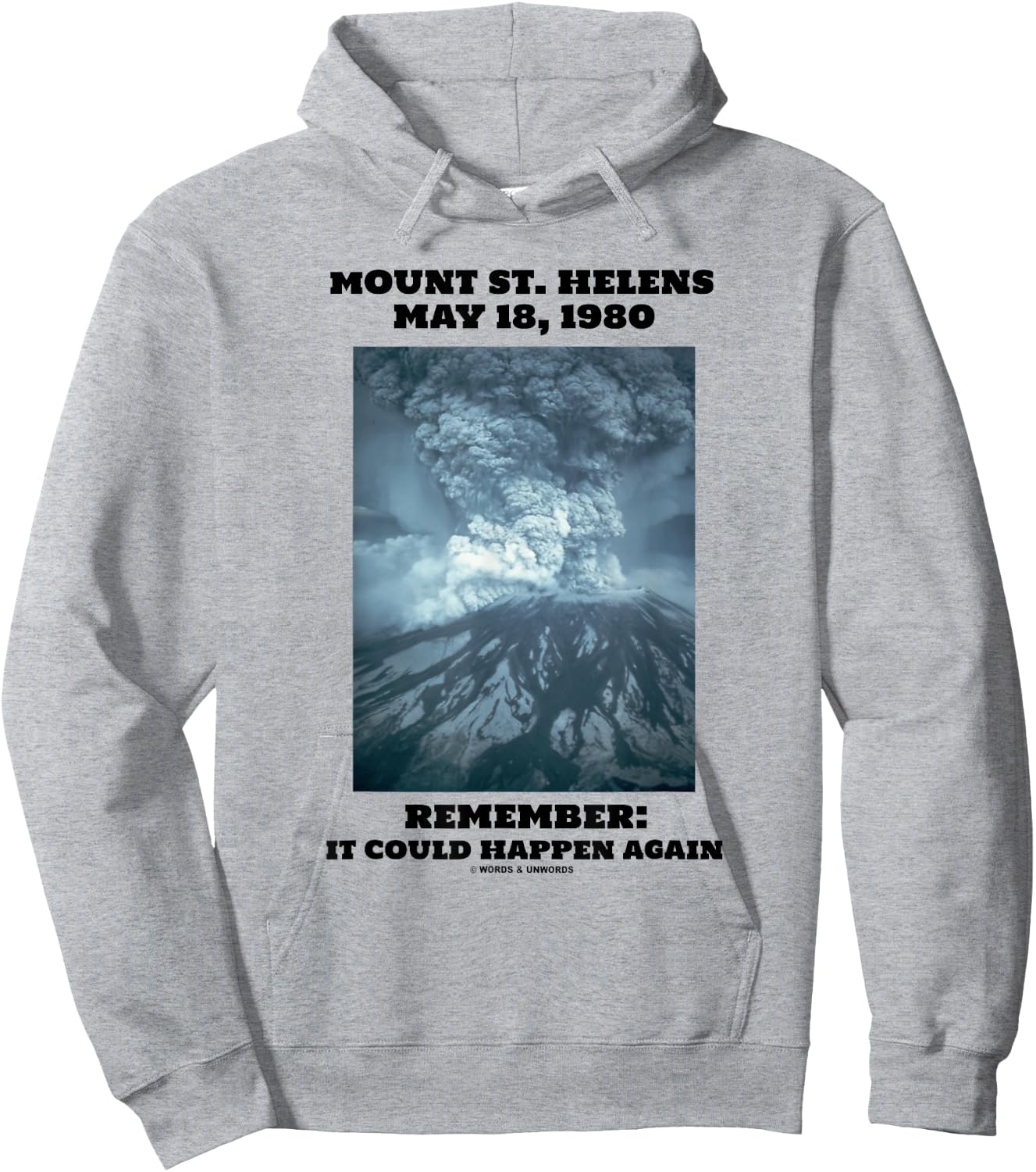 Mount St. Helens May 18, 1980 Remember It Could Happen Again Hoodie - Hoodie | Ash