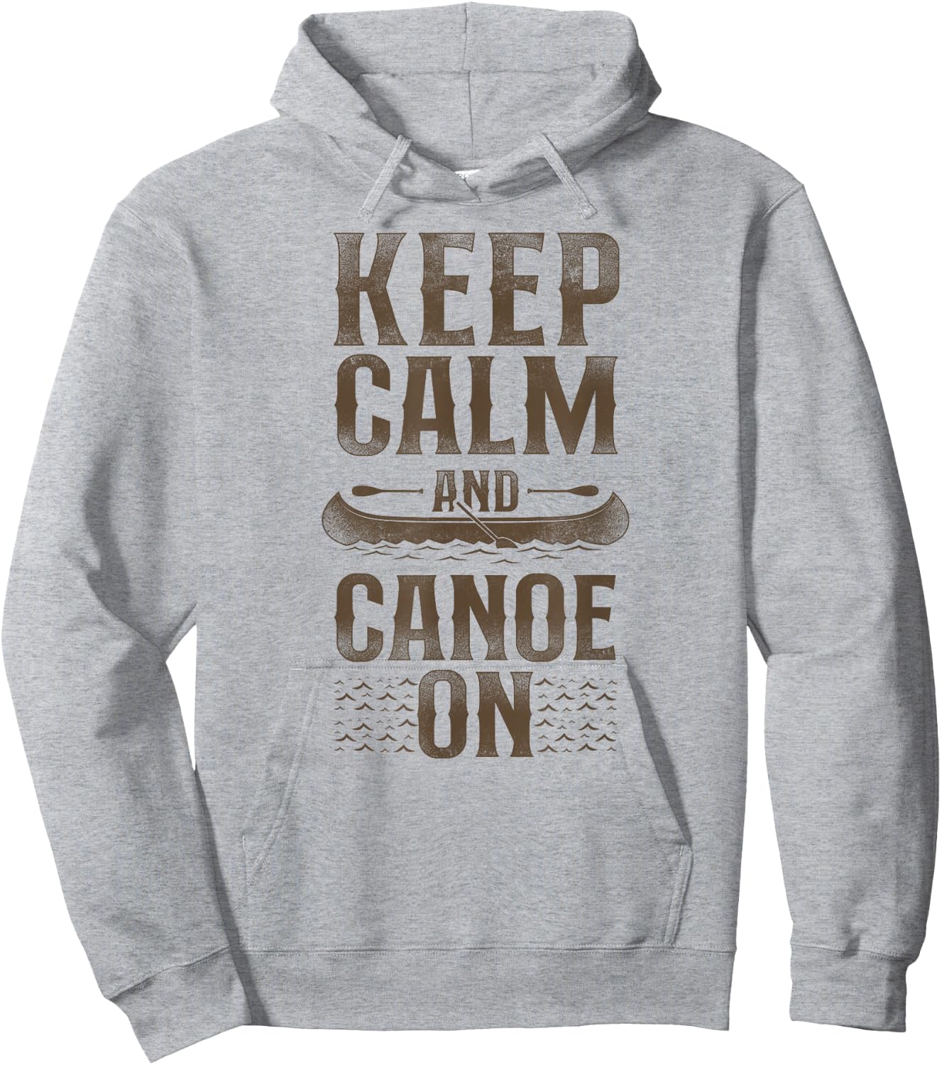 Canoe Canoeing Vintage Keep Calm And Canoe On Hoodie - Hoodie | Ash