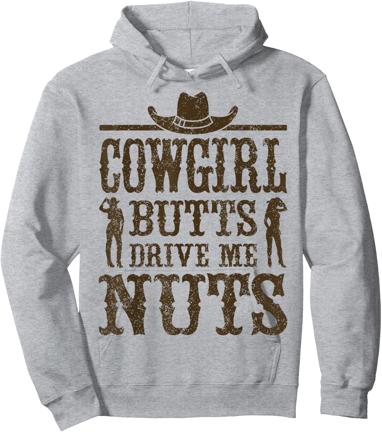 Cowgirl Butts Drive Me Nuts, Western Cowboy, Cowboy Hoodie - Hoodie | Ash