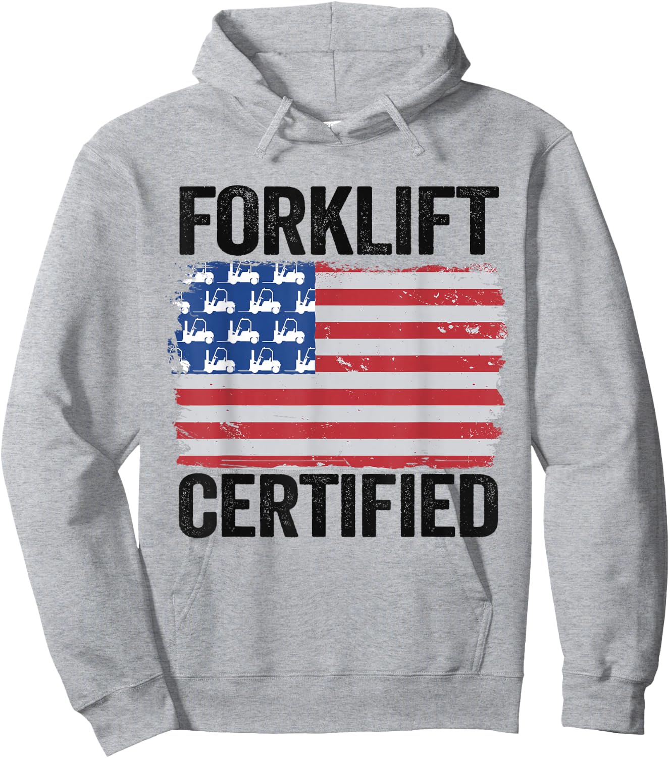 Forklift Certified American Flag Funny Forklift Driver Hoodie - Hoodie | Ash