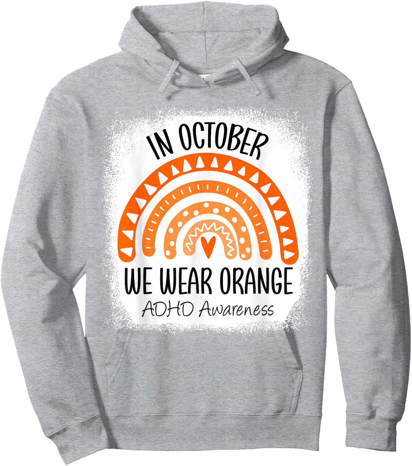 Rainbow in October We Wear Orange ADHD Awareness Ribbon Hoodie - Hoodie | Ash