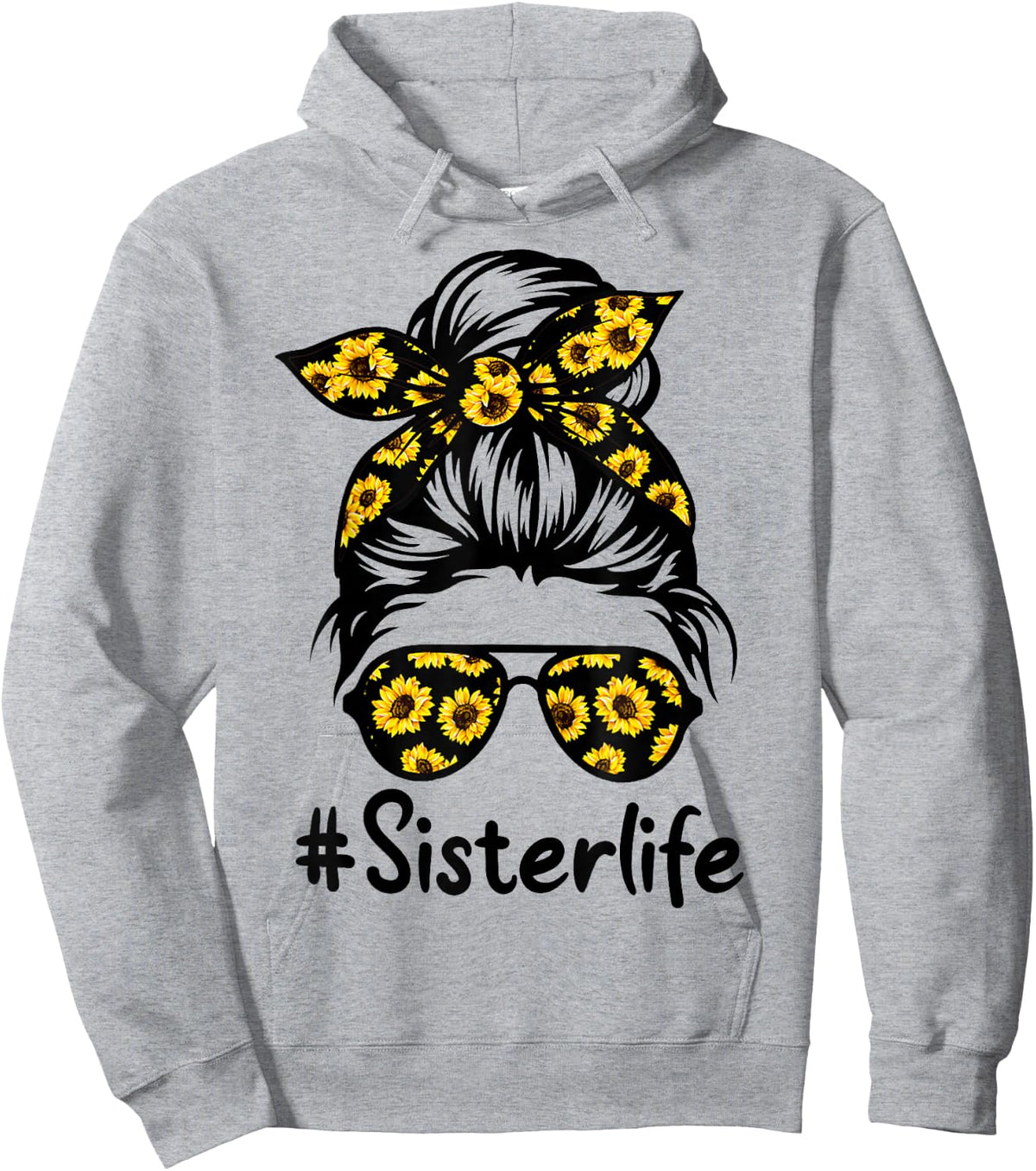 Classy Sister Life with Sunflower Messy Bun Mother's Day Hoodie - Hoodie | Ash