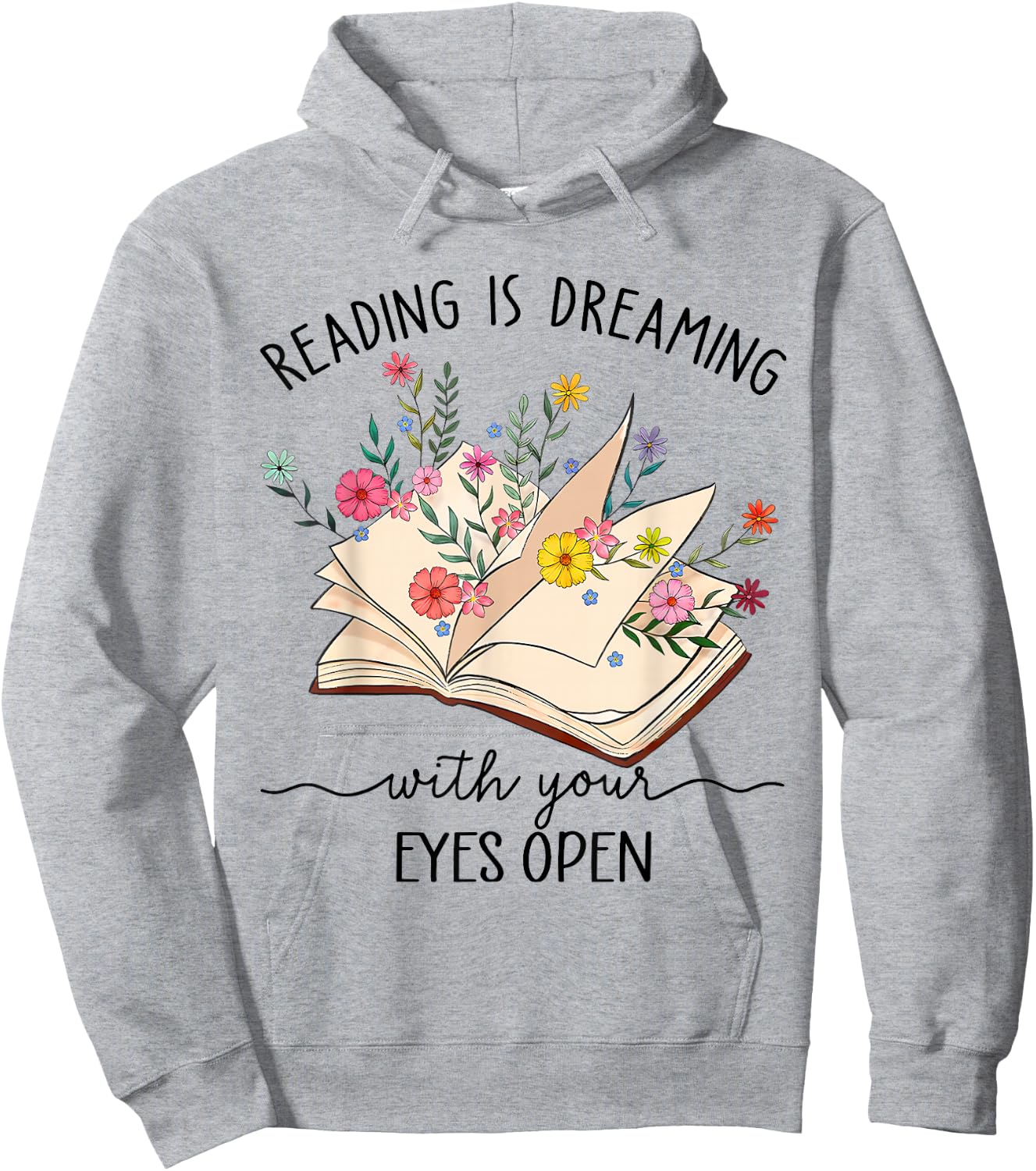 Teacher Books Reading Is Dreaming With Your Eyes Open Hoodie - Hoodie | Ash