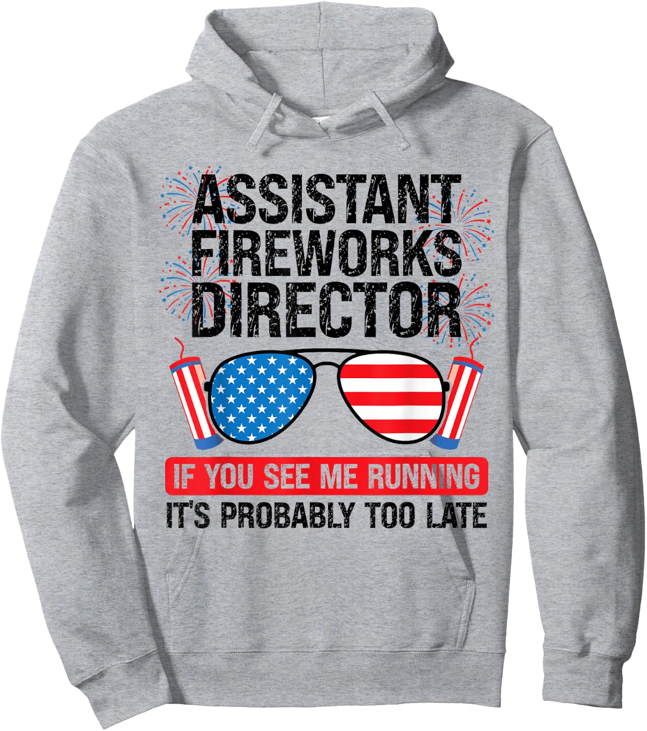 assistant fireworks director me running Assistant firework Hoodie - Hoodie | Ash