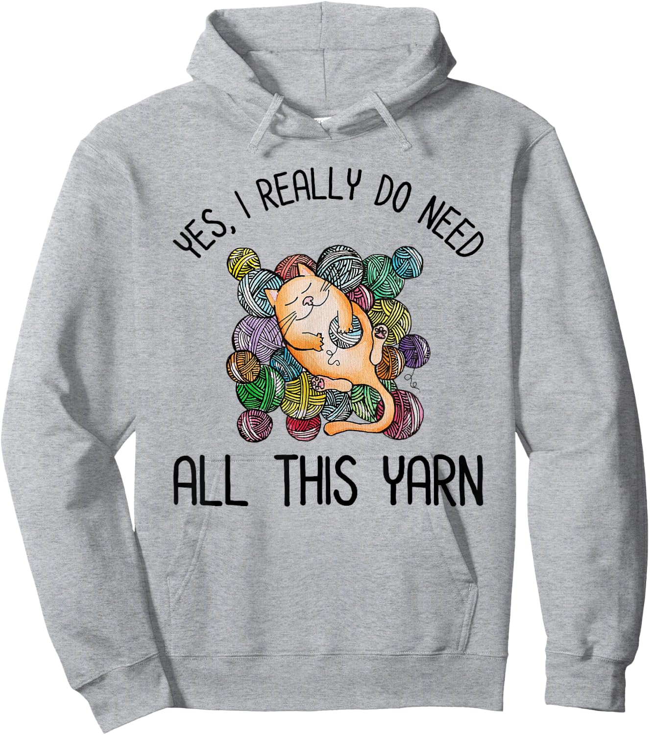 Yes I Really Do Need All This Yarn Cute Yarn & Cat Lover Men Women Girls Kids Hoodie - Hoodie | Ash