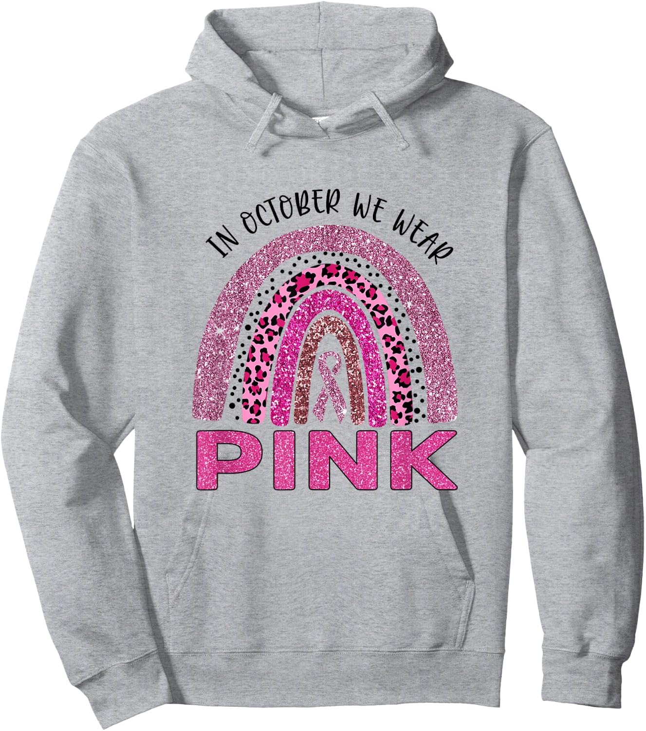 In October We Wear Pink Rainbow Breast Cancer Awareness Hoodie - Hoodie | Ash
