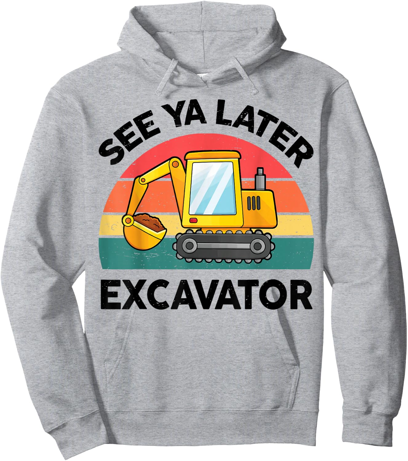 Kids See Ya Later Excavator-Shirt Toddler Boy Funny Graphic Hoodie - Hoodie | Ash