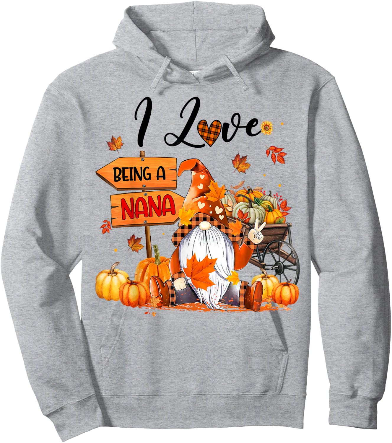 I Love Being A Nana Autumn Gnome Thanksgiving Hoodie - Hoodie | Ash