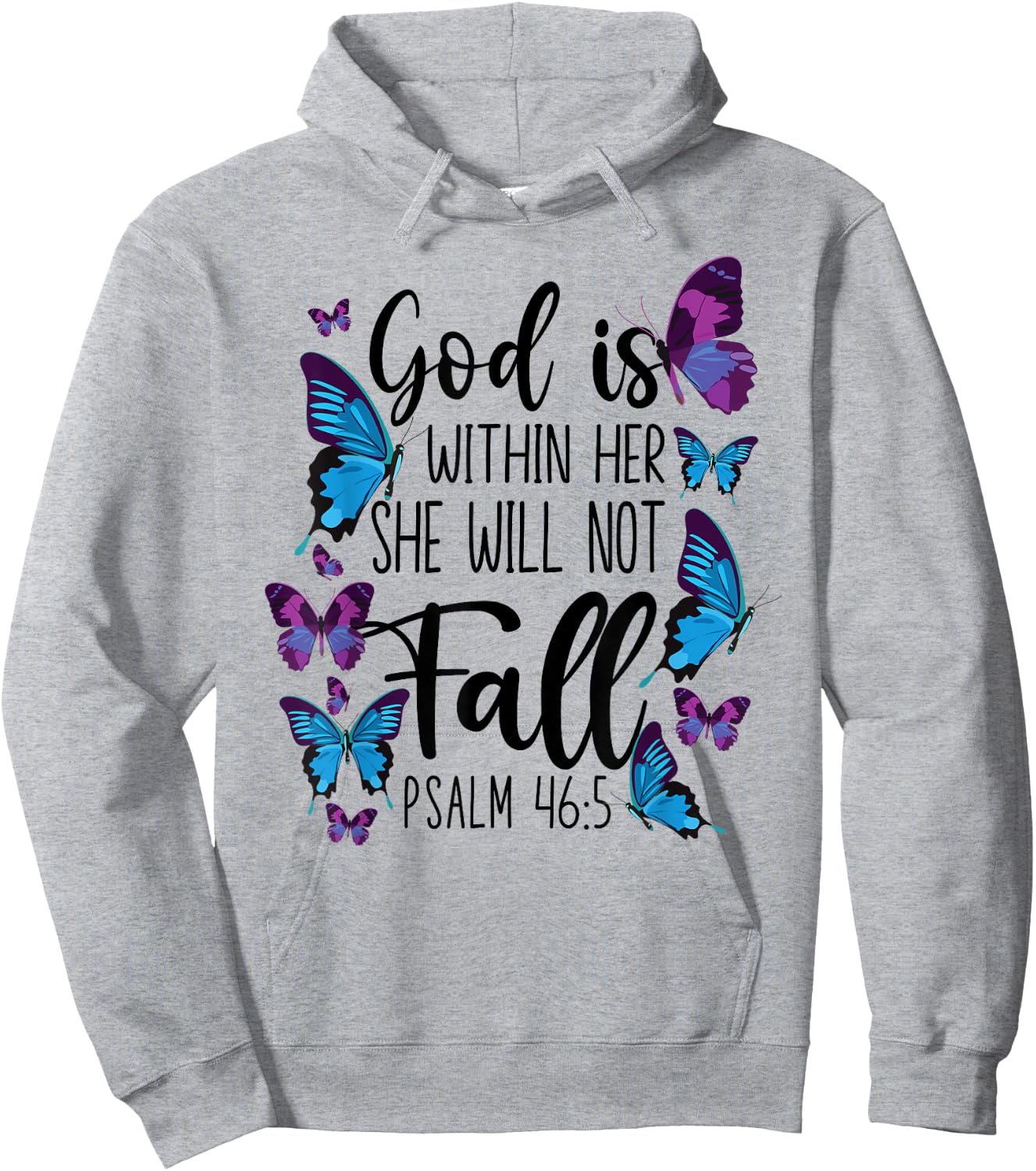 Christian Bible Verse Quote Butterfly Psalm 46:5 Hoodie - Hoodie | Ash