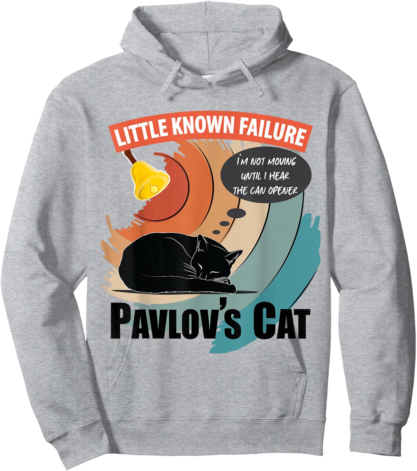Pavlov's Cat Little Known Failure Funny Psychology Cat Lover Hoodie - Hoodie | Ash