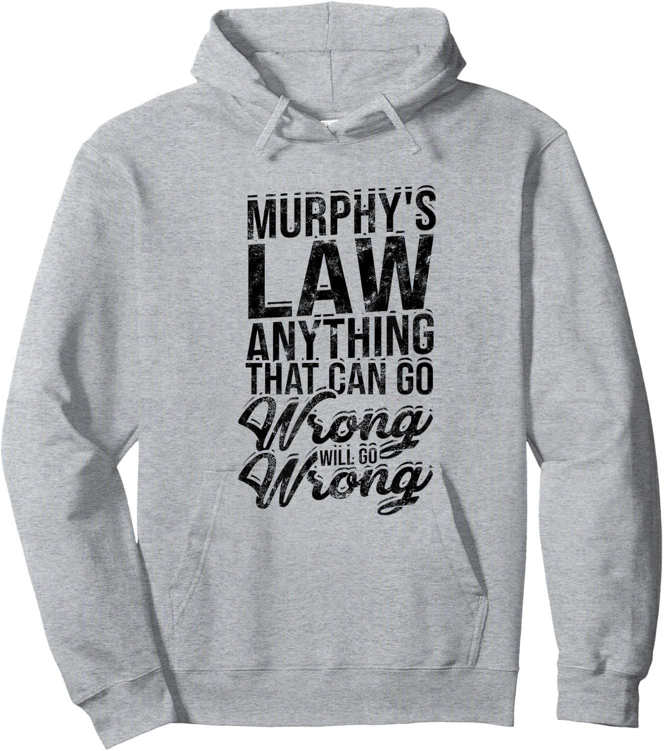 Murphy's law anything that can go wrong will go - Legal Law Hoodie - Hoodie | Ash