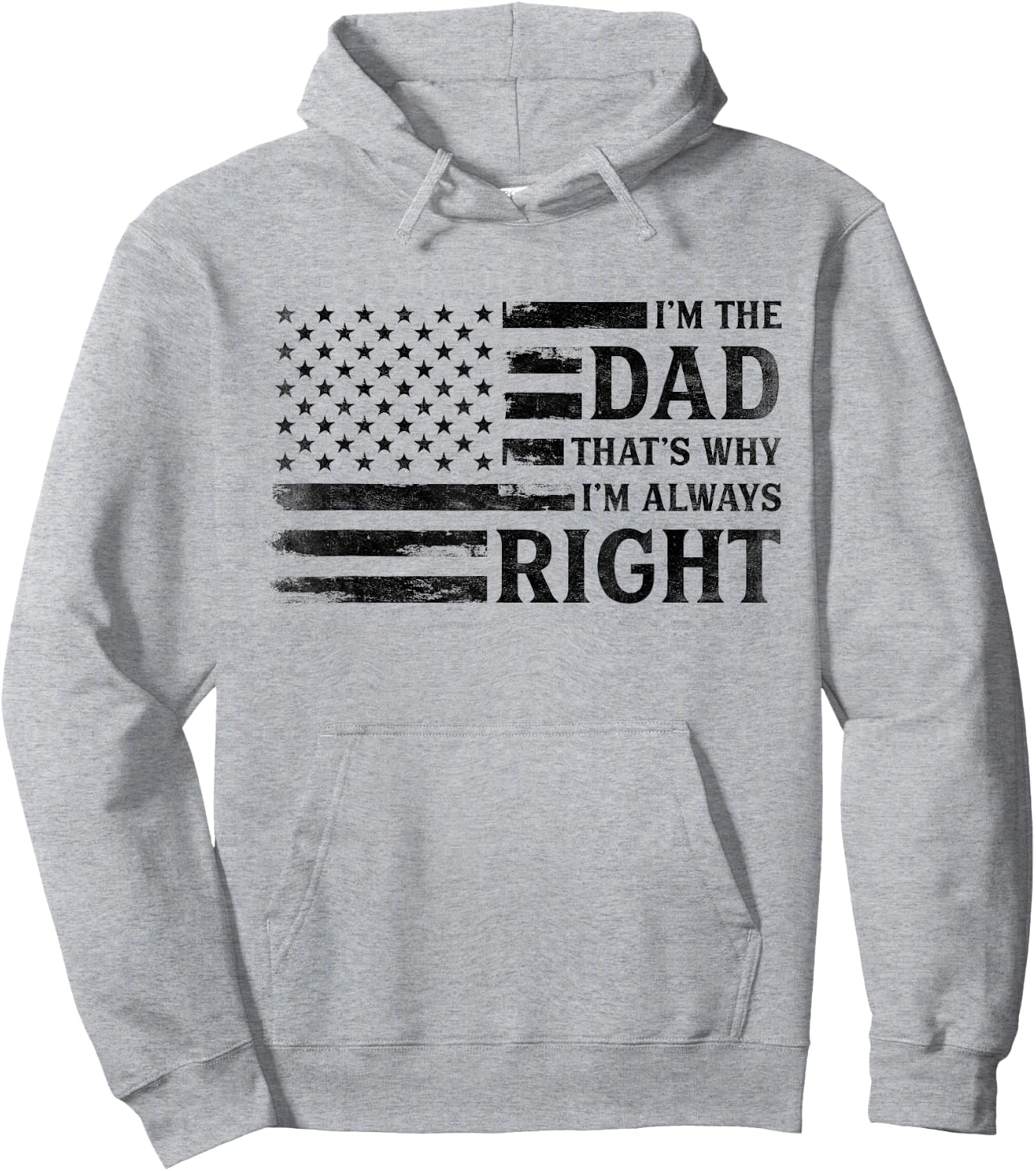 I’M Dad Always Right Black USA Flag Father's Day Vintage Hoodie - Hoodie | Ash