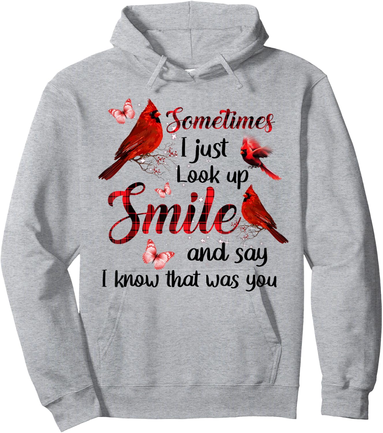 Sometimes I Just Look Up Smile And Say I Know That Was You Hoodie - Hoodie | Ash