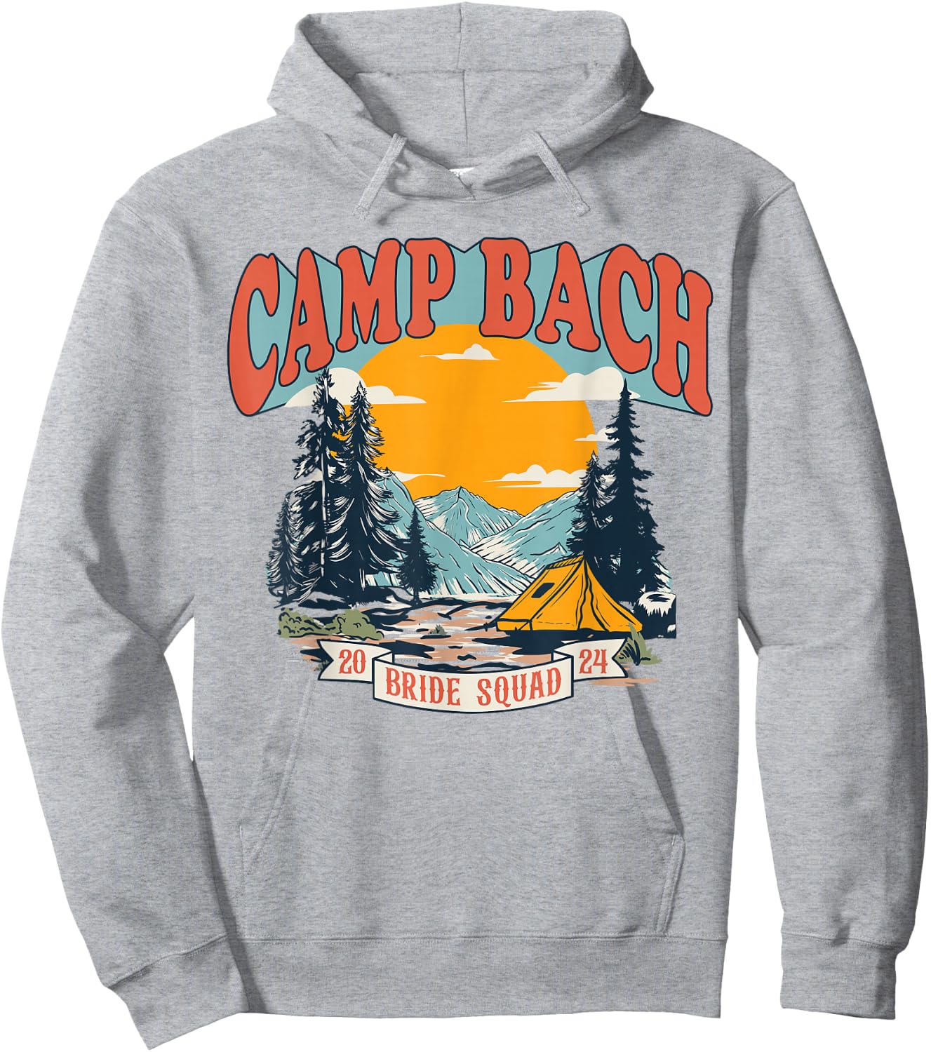 Camp Bach Bride Squad 2024 Retro Camping Bachelorette Party Hoodie - Hoodie | Ash