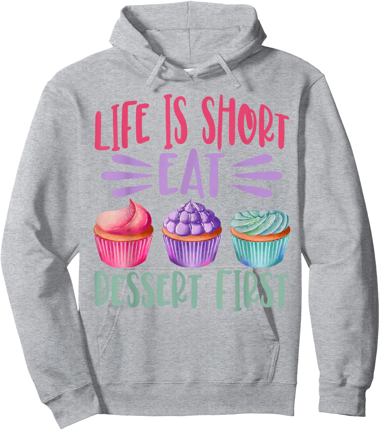 Life Is Short Eat Dessert First Baking Baker Cupcake Cooking Hoodie - Hoodie | Ash