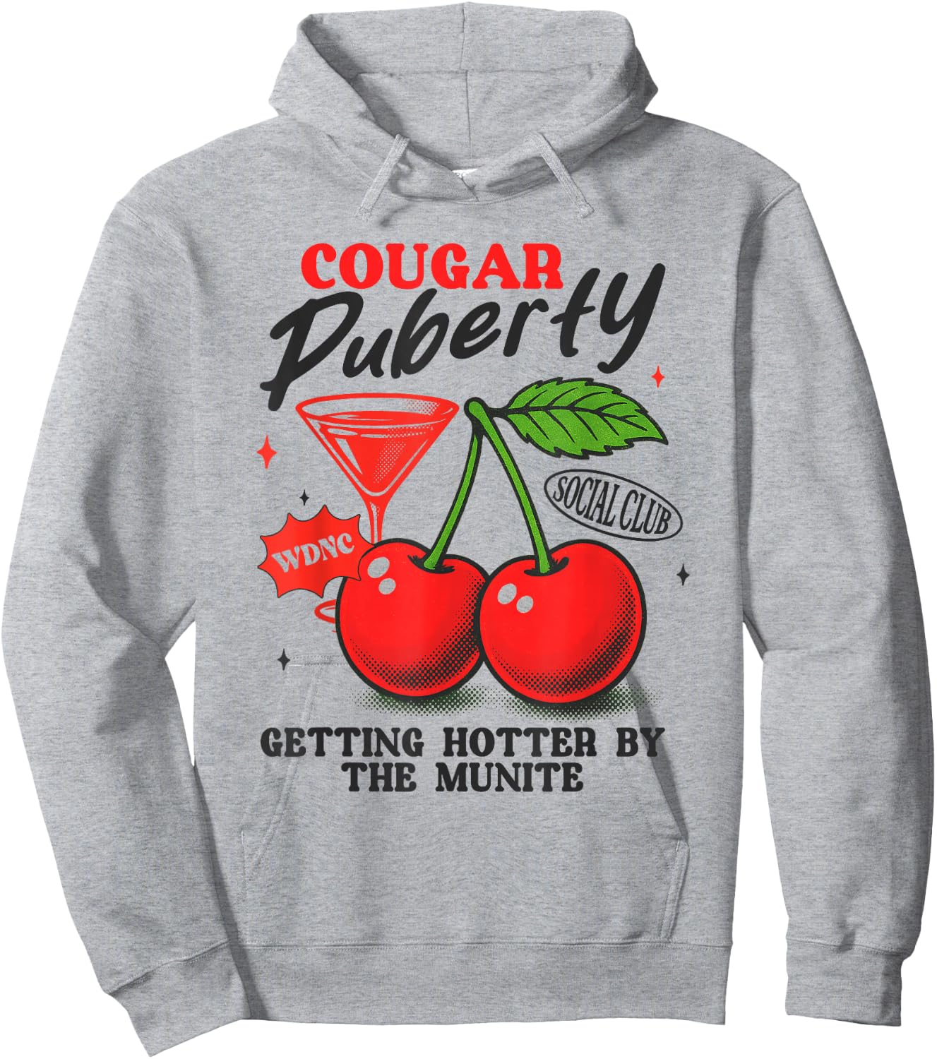 Cougar Puberty Social Club Perimenopause Midlife Menopause Hoodie - Hoodie | Ash