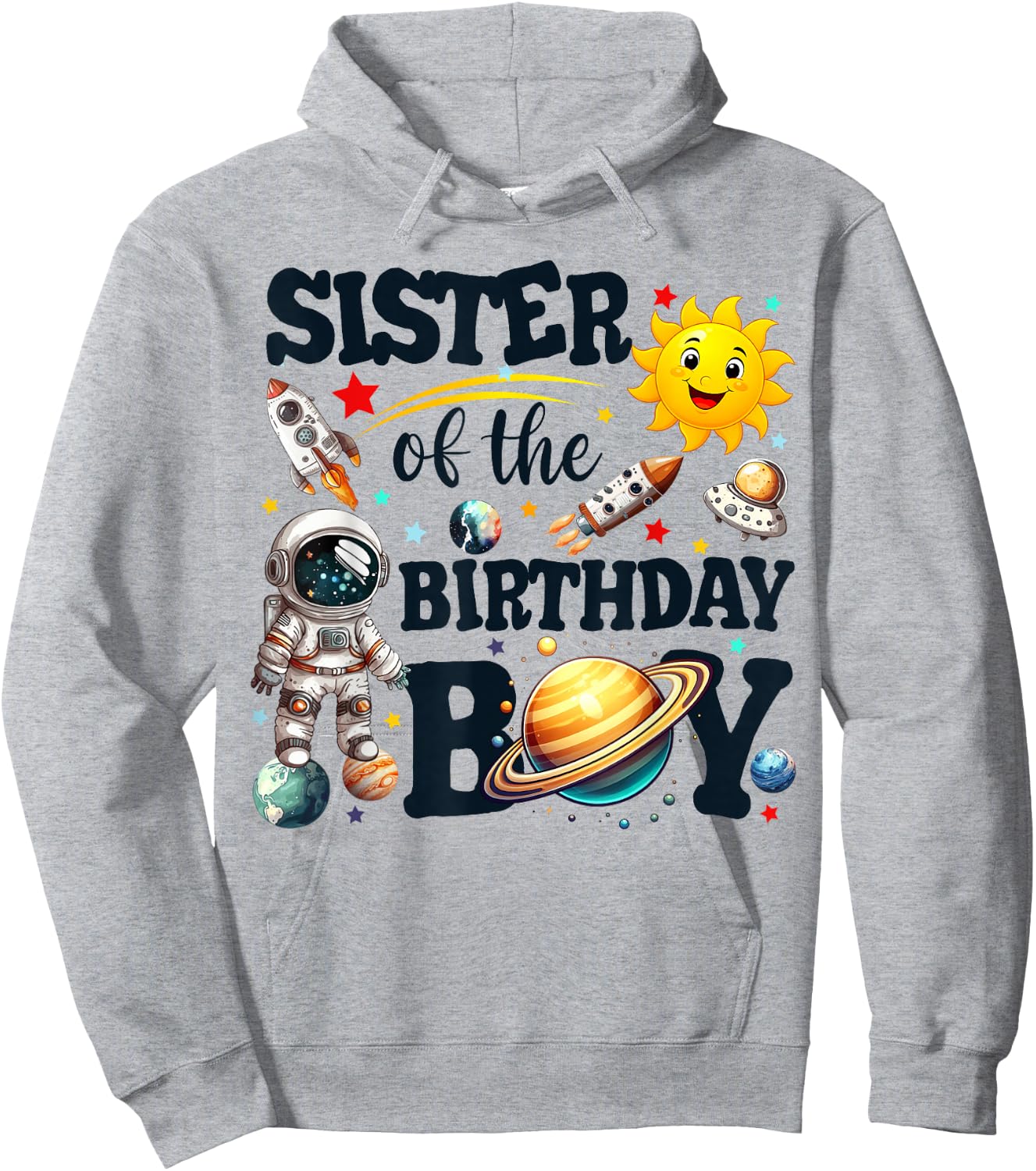 Sister of The Birthday Boy Astronaut Space Planets Family Hoodie - Hoodie | Ash