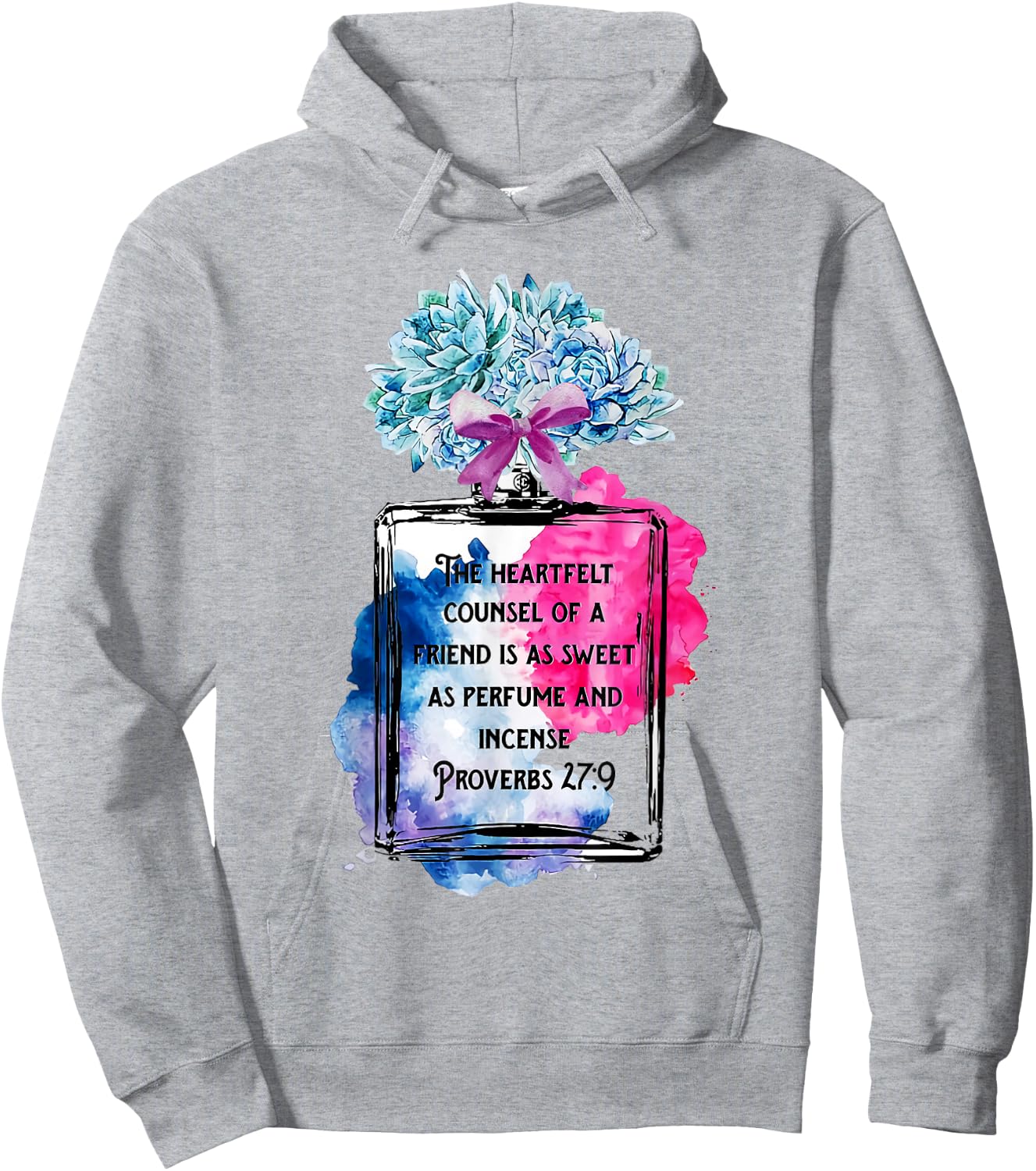 The Heartfelt Counsel Of A Friend Is As Sweet As Perfume Hoodie - Hoodie | Ash