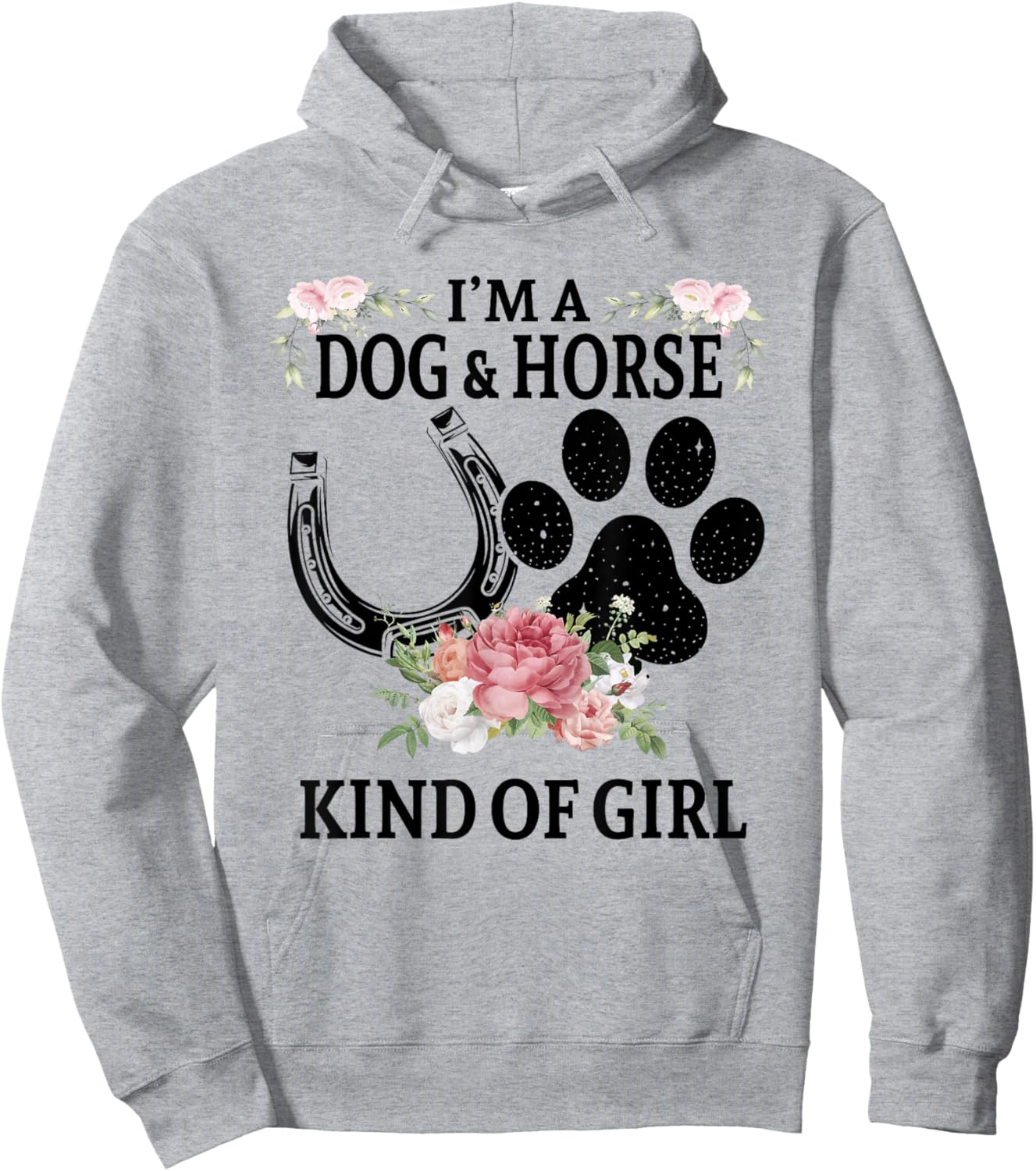 I'm A Dog And Horse Kind Of Girl Paw Print Horseshoe Gift Hoodie - Hoodie | Ash