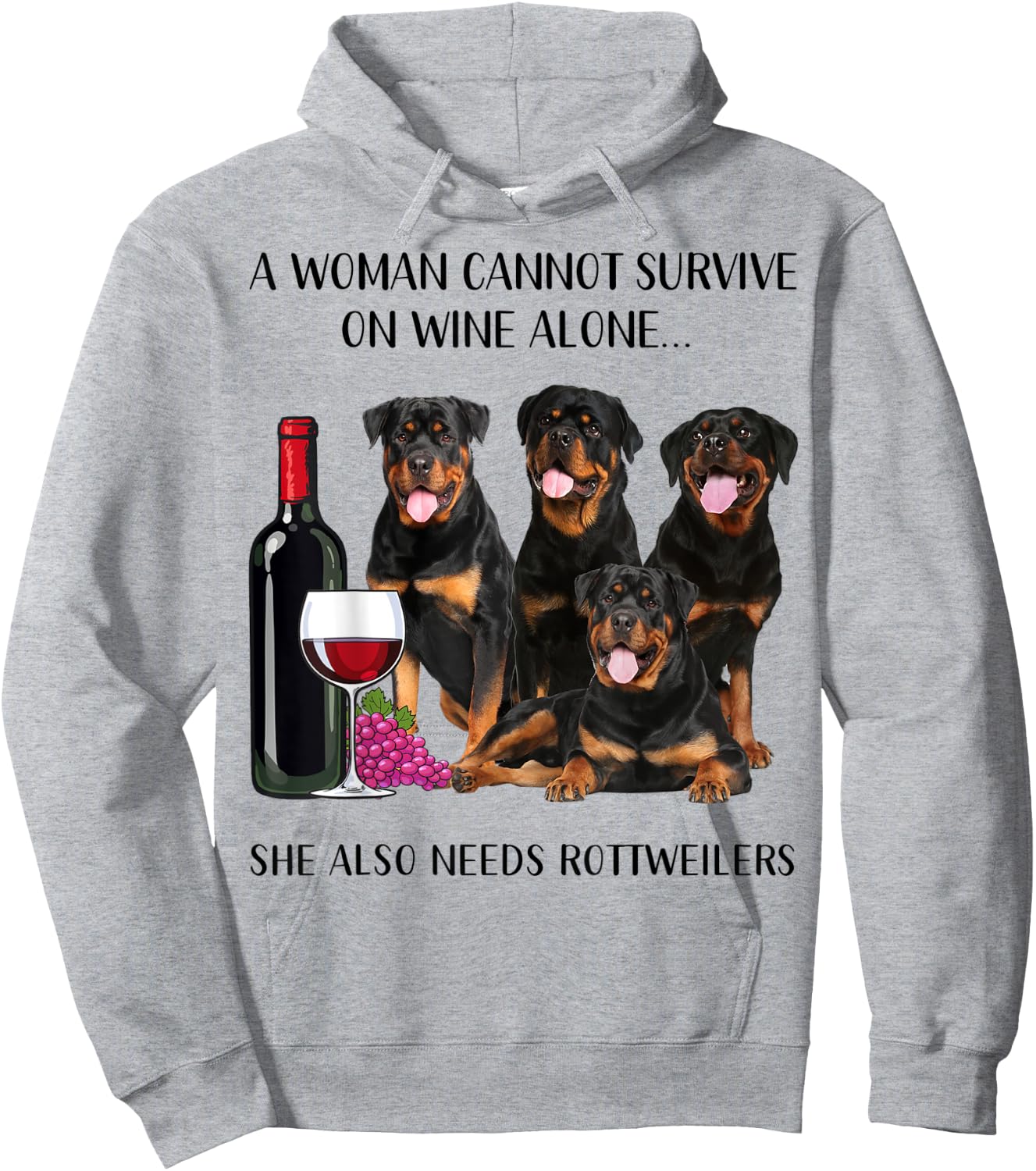 A Woman Cannot Survive On Wine Alone Rottweiler Lovers Hoodie - Hoodie | Ash